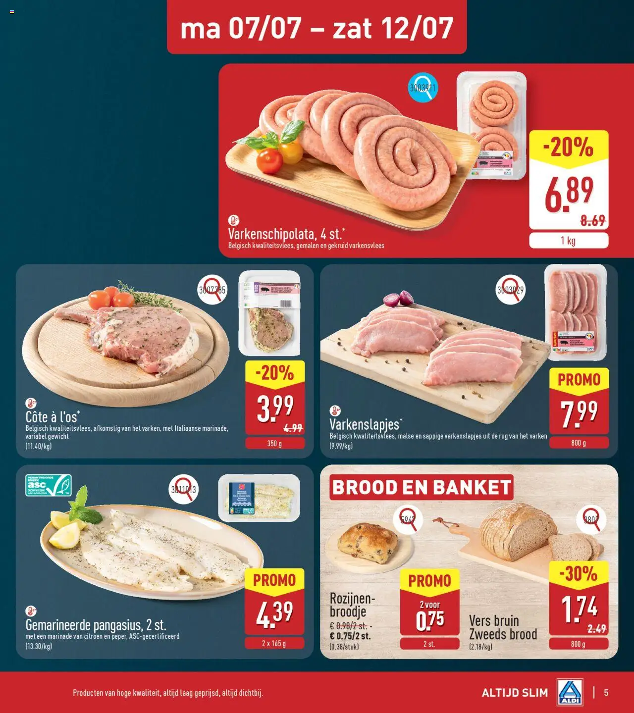  | Pagina: 5 | Producten: Varkensvlees, Rozijnen, Broodje, Brood