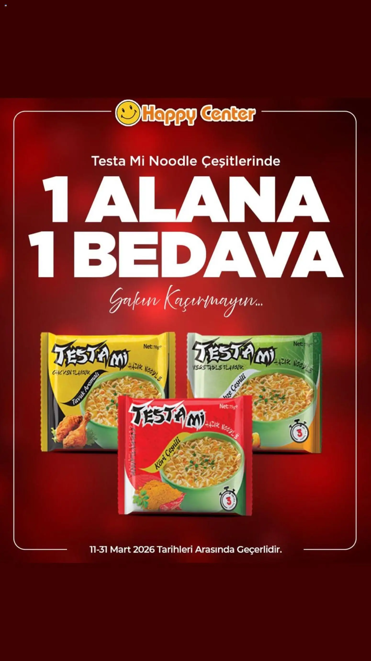 Happy Center - 1 Alana 1 Bedava - 11.03.2026 tarihinden itibaren geçerlidir | Sayfa: 1 | Ürünler: Ses