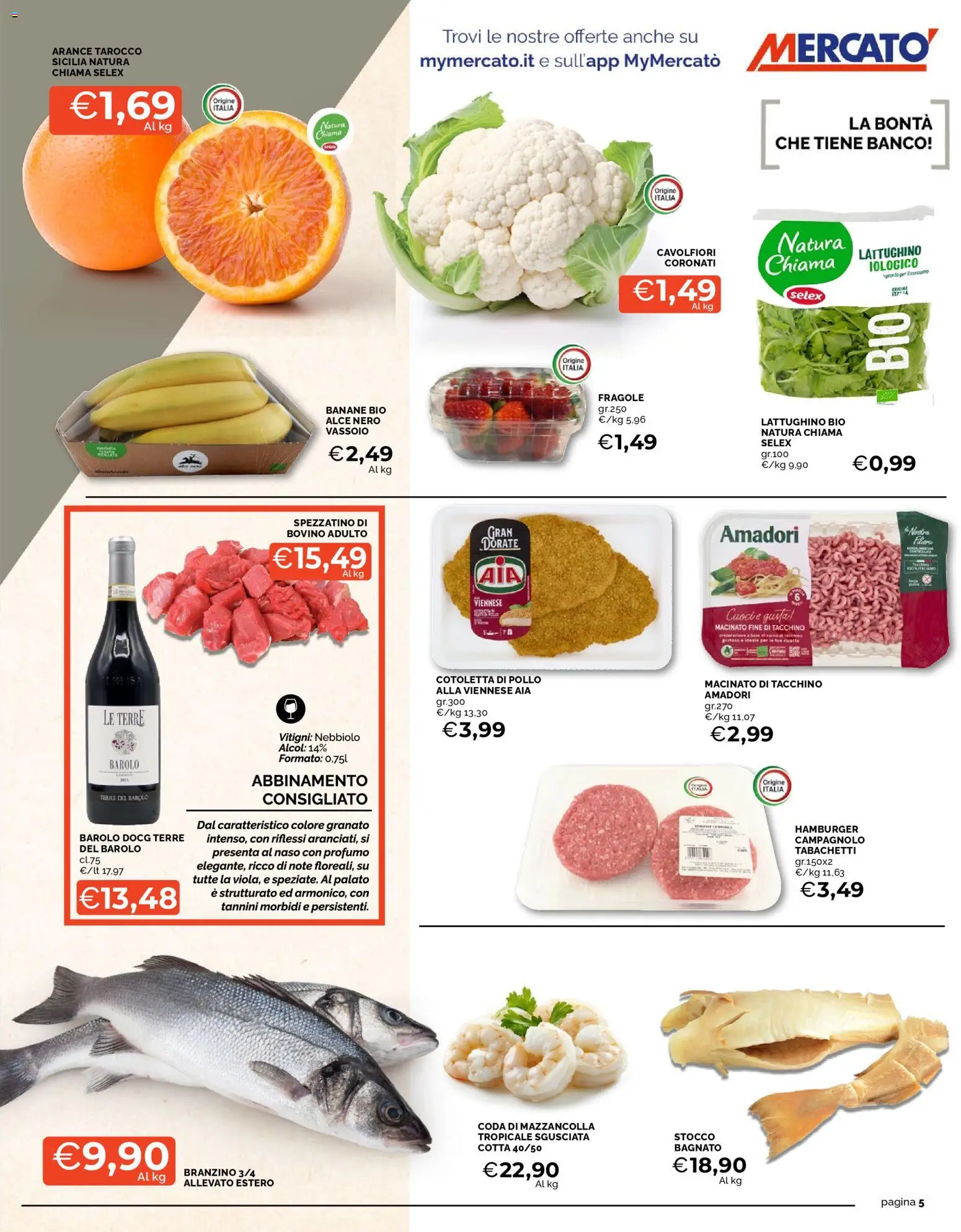 Volantino Mercatò del 16.02.2026 | Pagina: 5 | Prodotti: Banane, Fragole, Tacchino, Vassoio