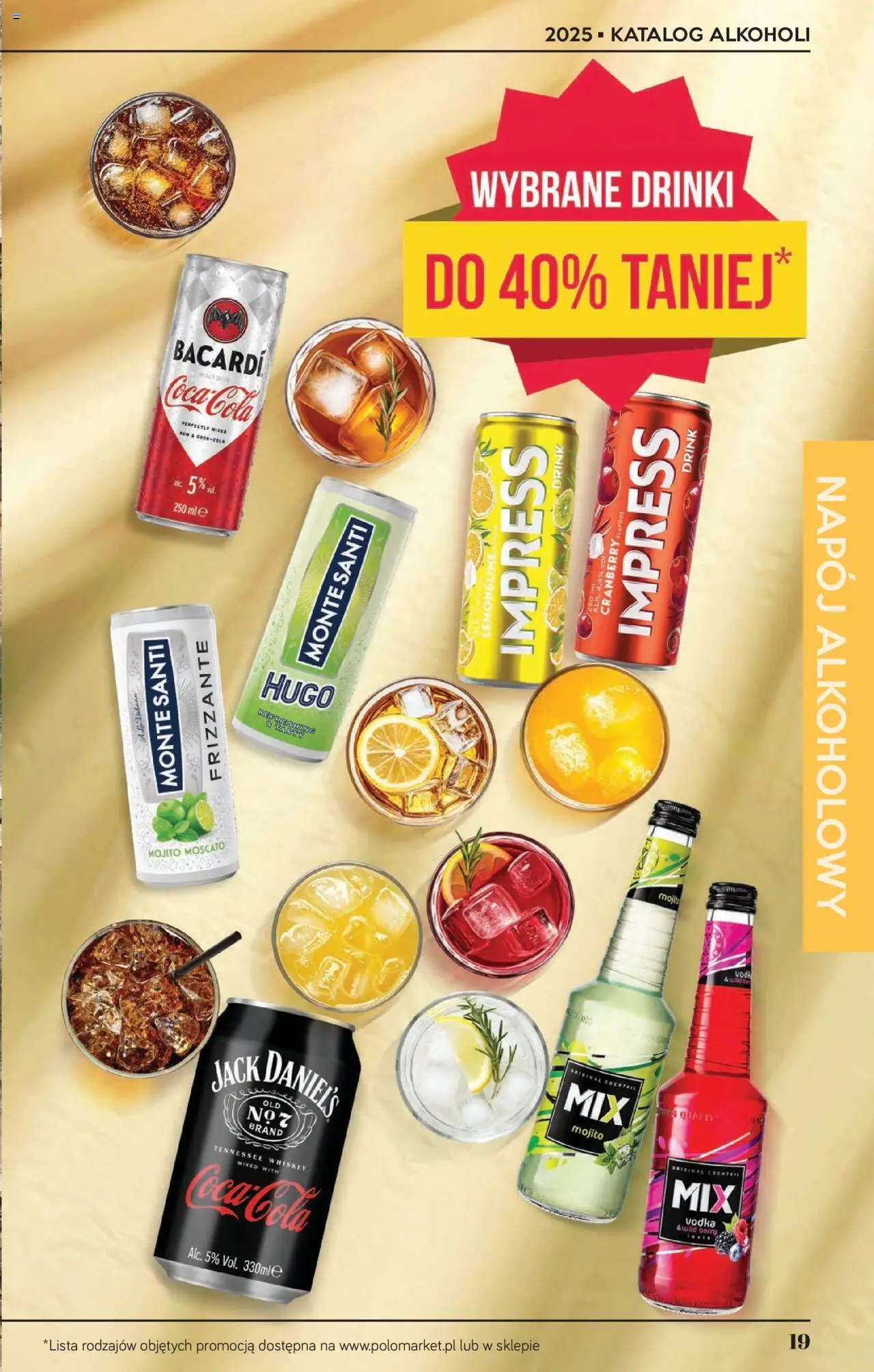 POLOmarket Katalog - Alkoholi od 22.08.2025 | Strona: 19 | Produkty: Jack Daniel's, Monte Santi, Vodka