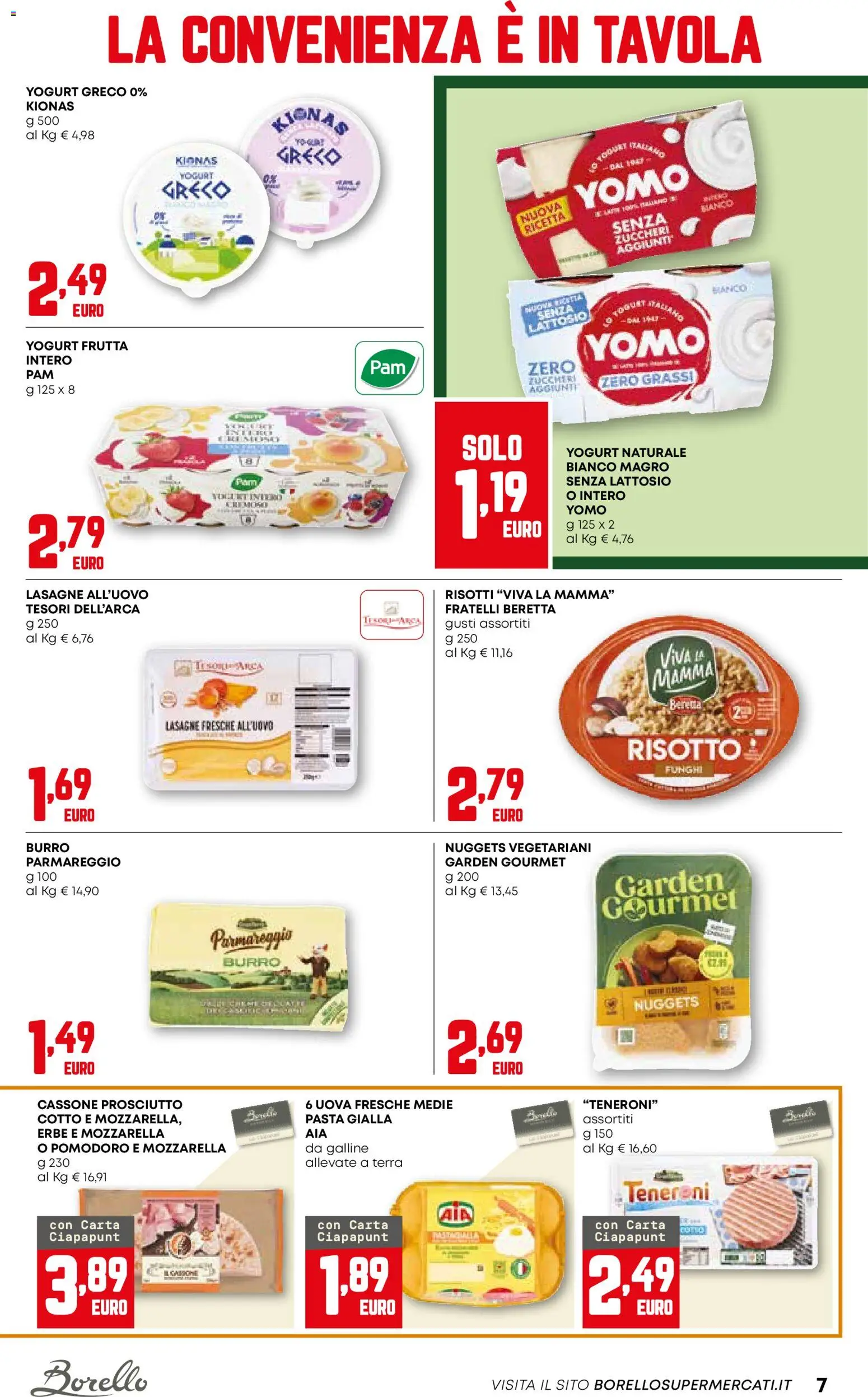 Volantino Borello Supermercati del 06.11.2025 | Pagina: 7 | Prodotti: Pomodoro, Prosciutto, Funghi, Terra