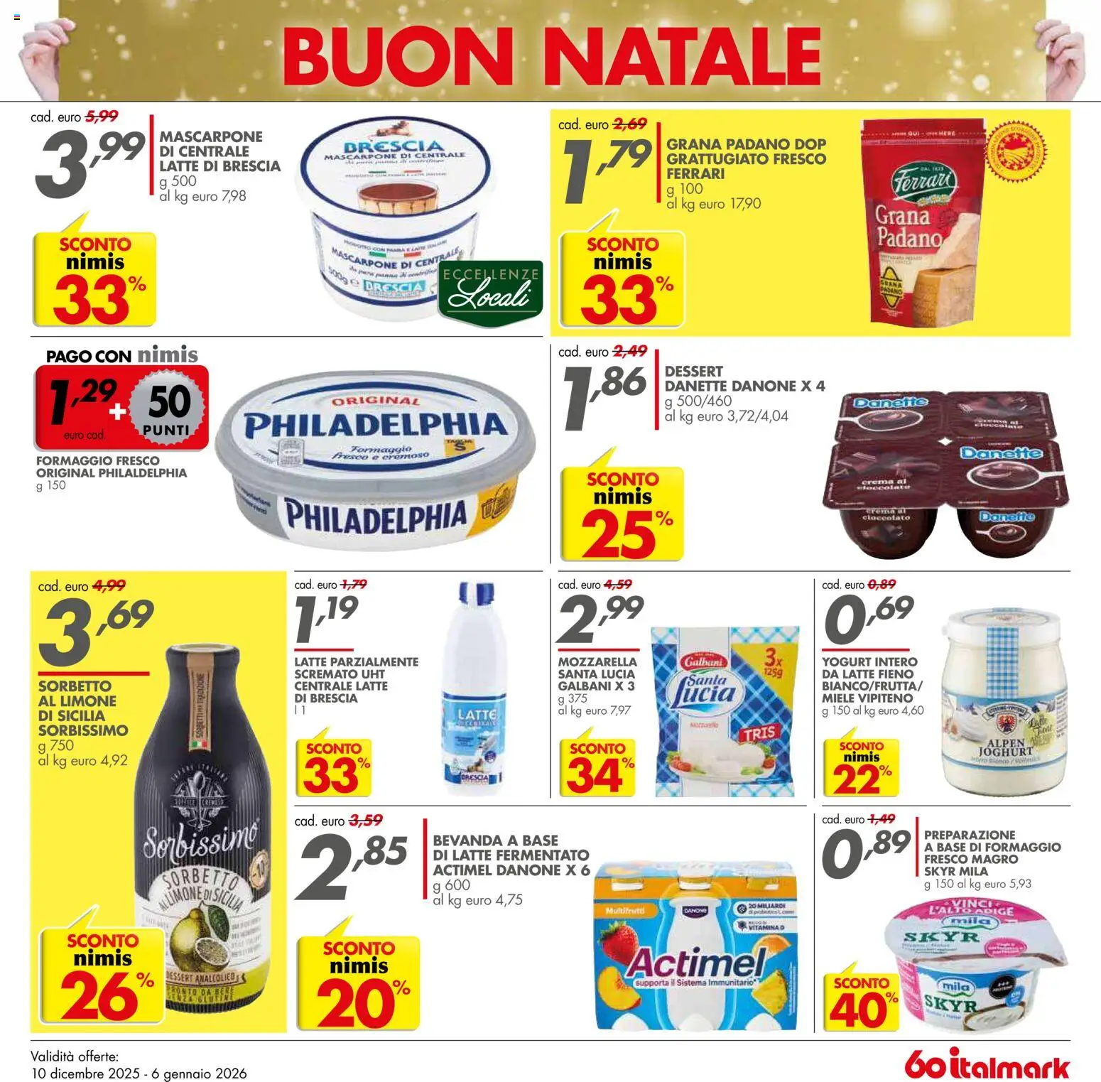 Volantino Italmark del 10.12.2025 | Pagina: 13 | Prodotti: Sorbetto, Mozzarella, Grana Padano, Mascarpone
