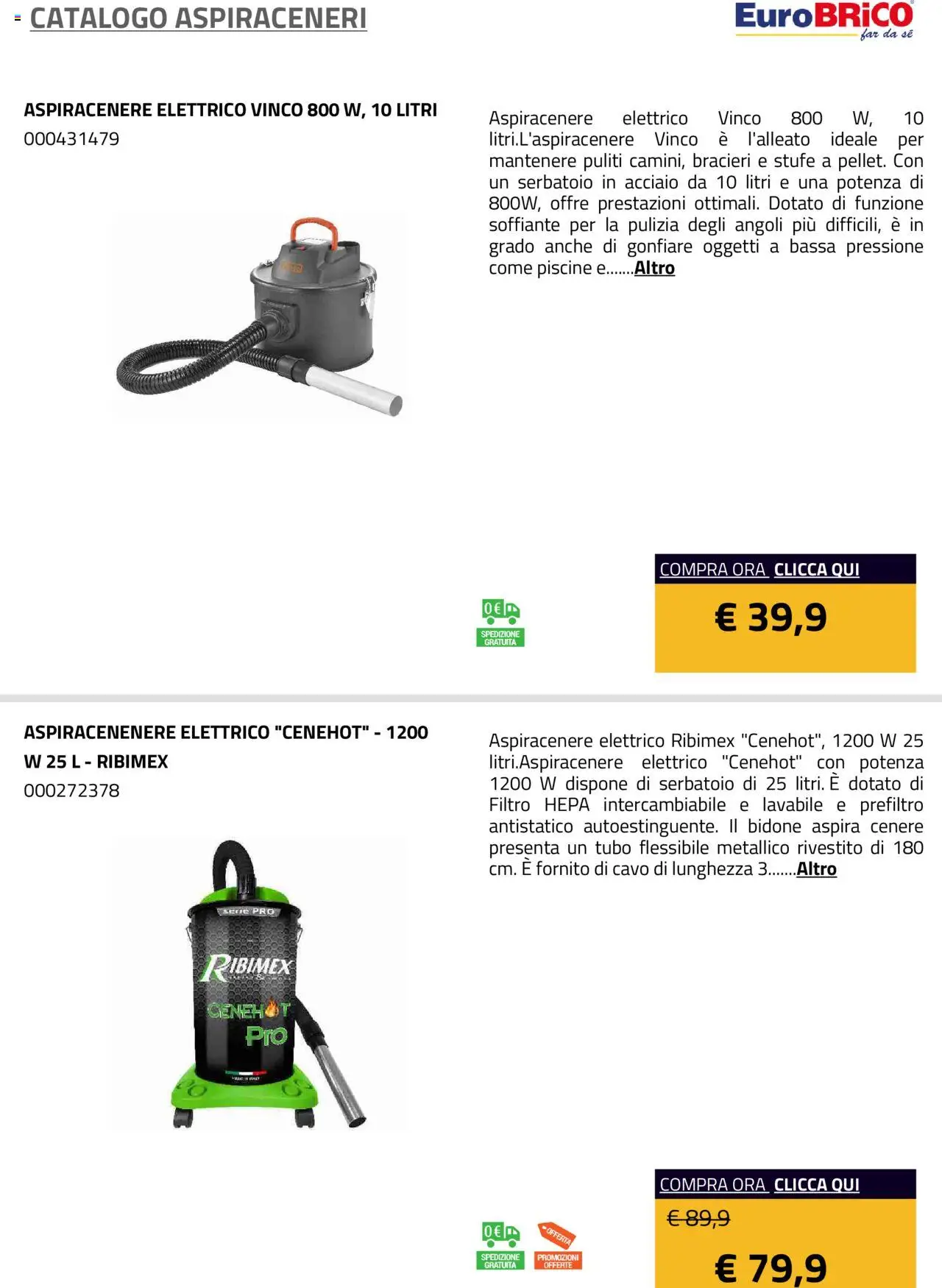 Volantino Eurobrico del 23.07.2025 | Pagina: 9 | Prodotti: Tubo, Aspiracenere, Cavo