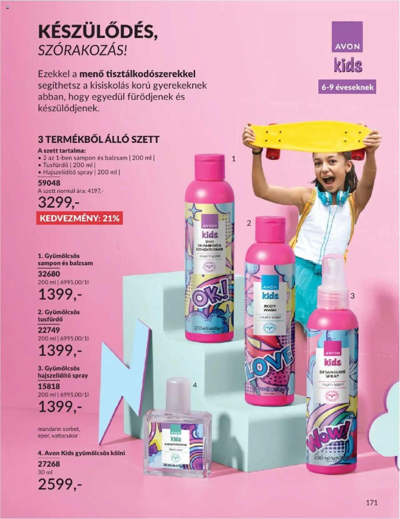 Avon akciós ujság - amely érvényes a következő dátumtól: 01.06.2025 | Oldal: 171 | Termékek: Body, Kölni, Sampon, Tusfürdő