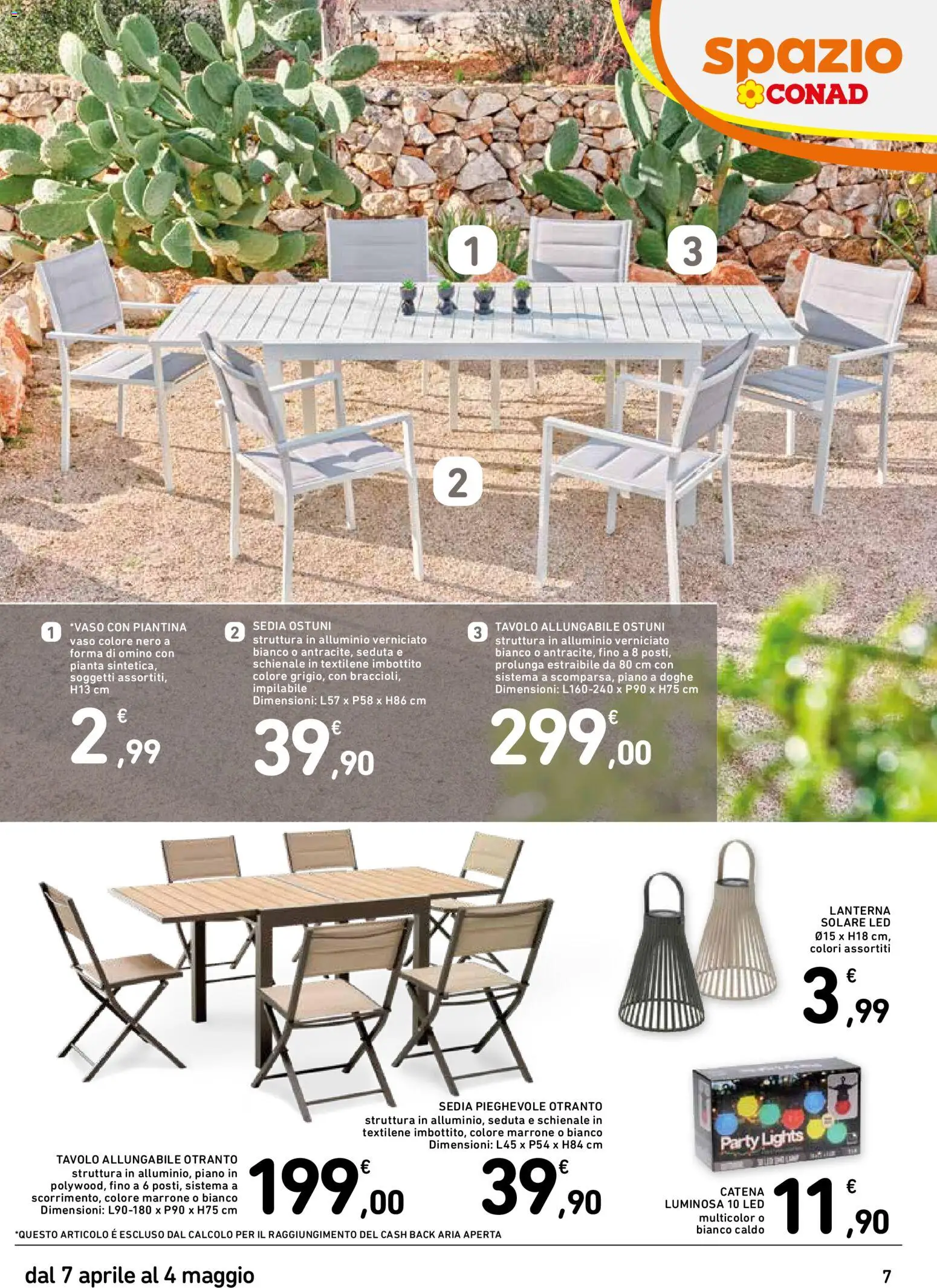 Volantino Spazio Conad del 07.04.2026 | Pagina: 7 | Prodotti: Alluminio, Tavolo, Sedia, Vaso