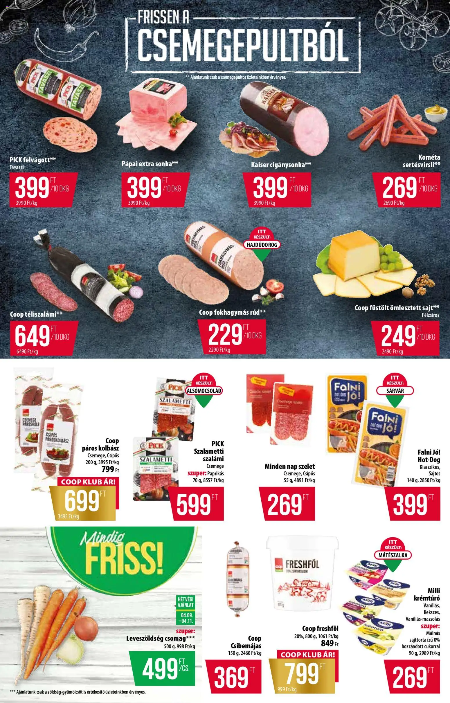 COOP Szolnok akciós ujság - amely érvényes a következő dátumtól: 09.04.2026 | Oldal: 2 | Termékek: Kolbász, Pick, Sajttorta, Szalámi