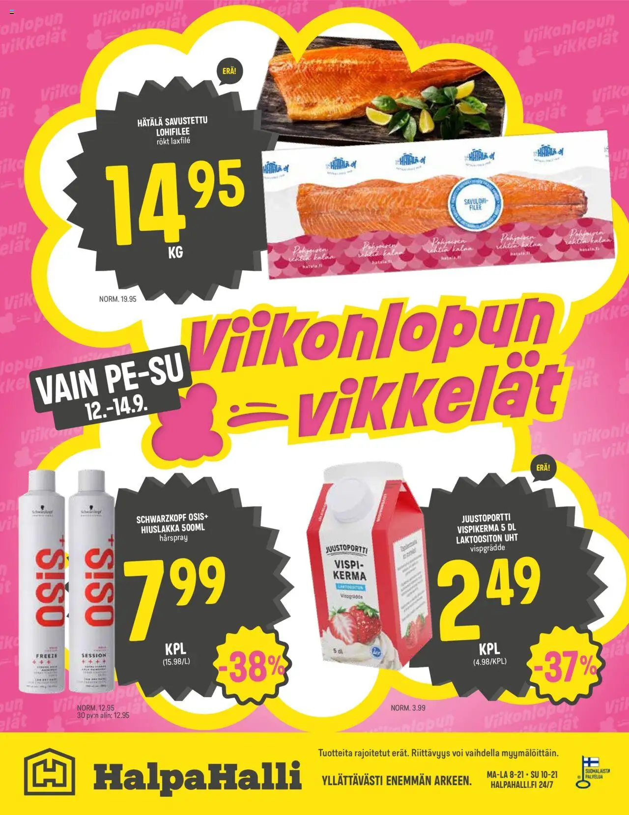 Halpa Halli tarjoukset – voimassa 10.09.2025 alkaen | Sivu: 12 | Tuotteet: Hiuslakka, Savulohi, Voi, Kerma