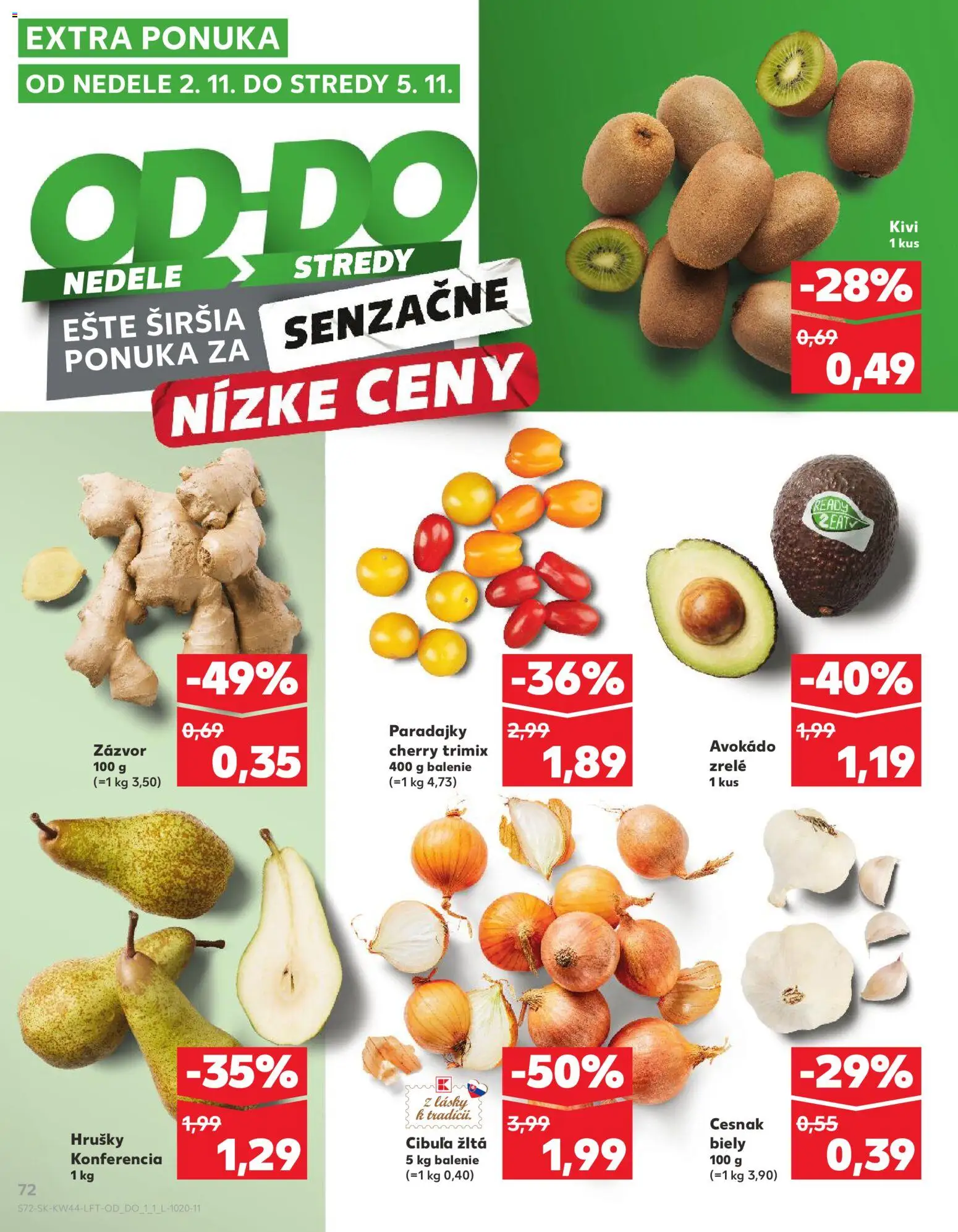 Nové Kaufland akcie – leták je platný od 30.10.2025 | Strana: 72 | Produkty: Zázvor, Avokádo, Cibuľa, Hrušky