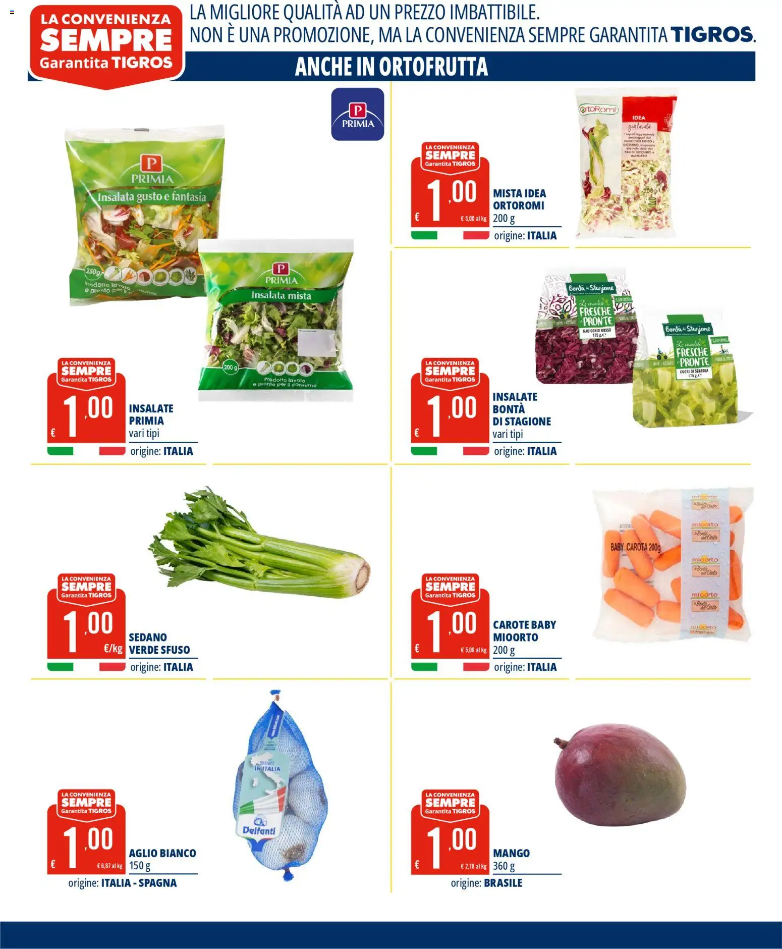 Volantino Tigros del 22.04.2026 | Pagina: 8 | Prodotti: Insalata, Sedano, Mango, Aglio