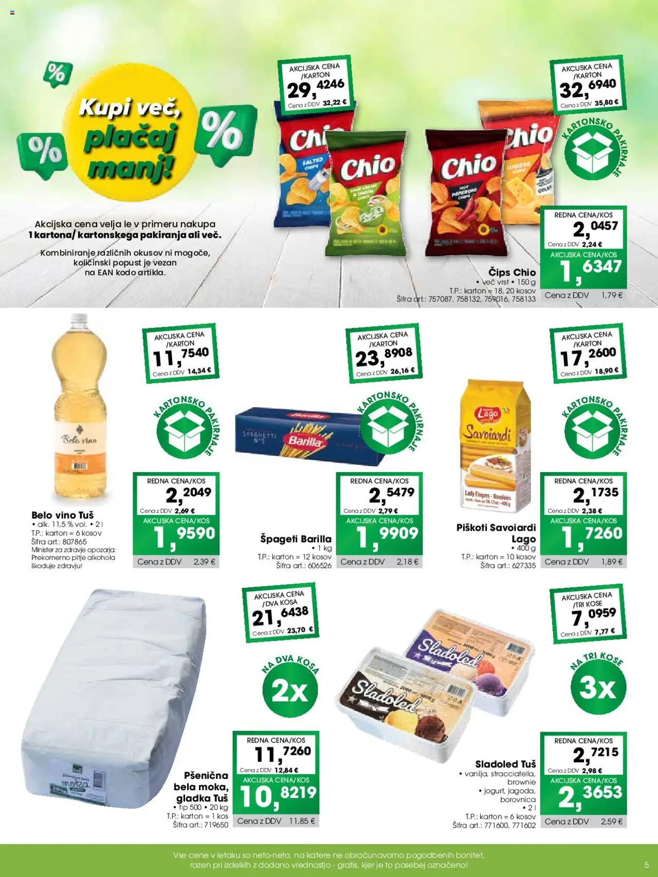 Novi Tuš katalog ponudbe – veljaven od 07.09.2025 | Stran: 5 | Izdelki: Kos, Spageti, Cips, Piskoti