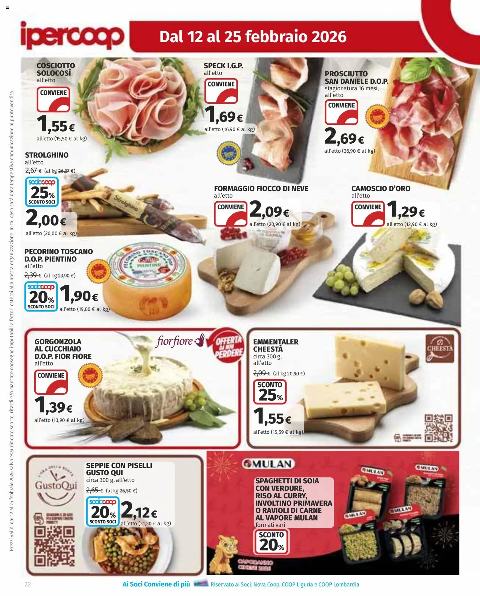 Volantino Ipercoop del 12.02.2026 | Pagina: 22 | Prodotti: Speck, Data, Gorgonzola, Pecorino