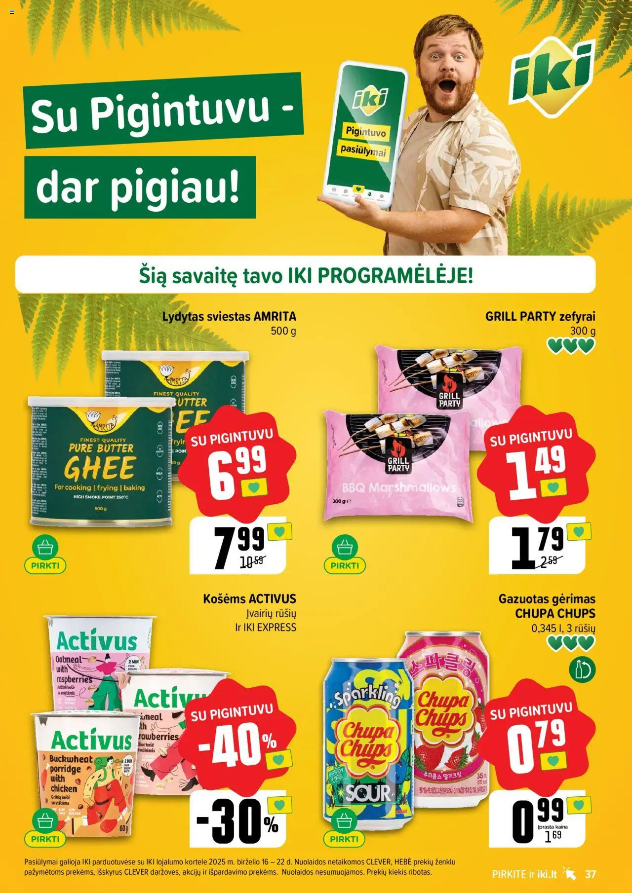 IKI leidinys│galioja nuo 16.06.2025 | Puslapis: 37 | Prekių: Košė, Sviestas, Vištiena