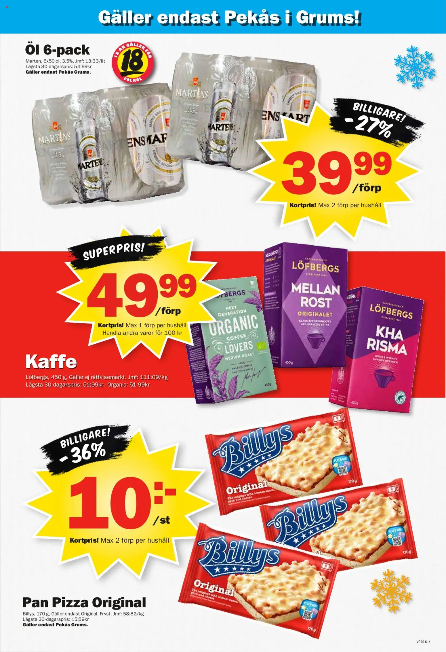 Pekås reklamblad aktuell från 24.11.2025 | Sida: 7 | Produkter: Galler, Kaffe, Pizza, Öl