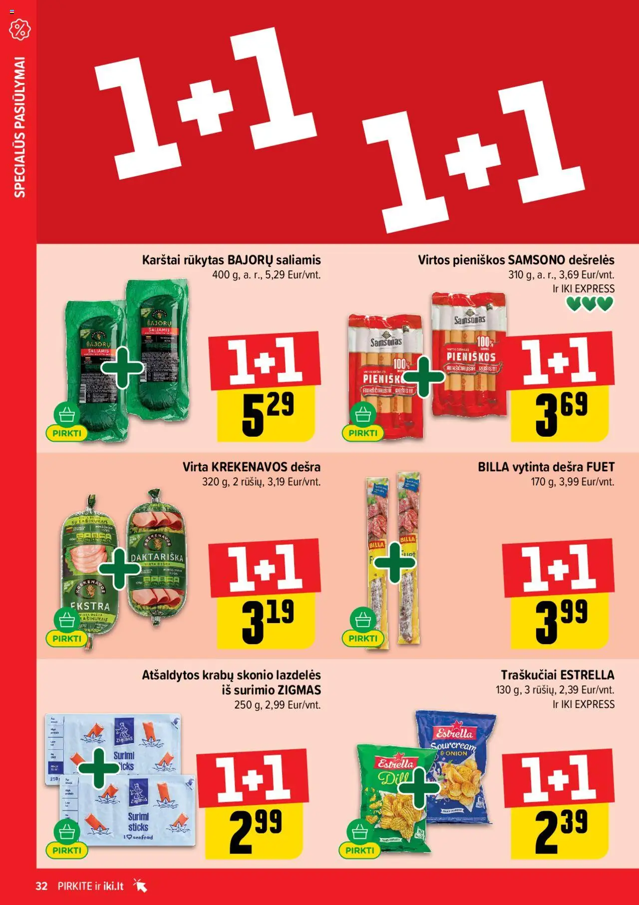 IKI leidinys│galioja nuo 07.07.2025 | Puslapis: 32 | Prekių: Dešrelės, Saliamis, Dešra, Traškučiai