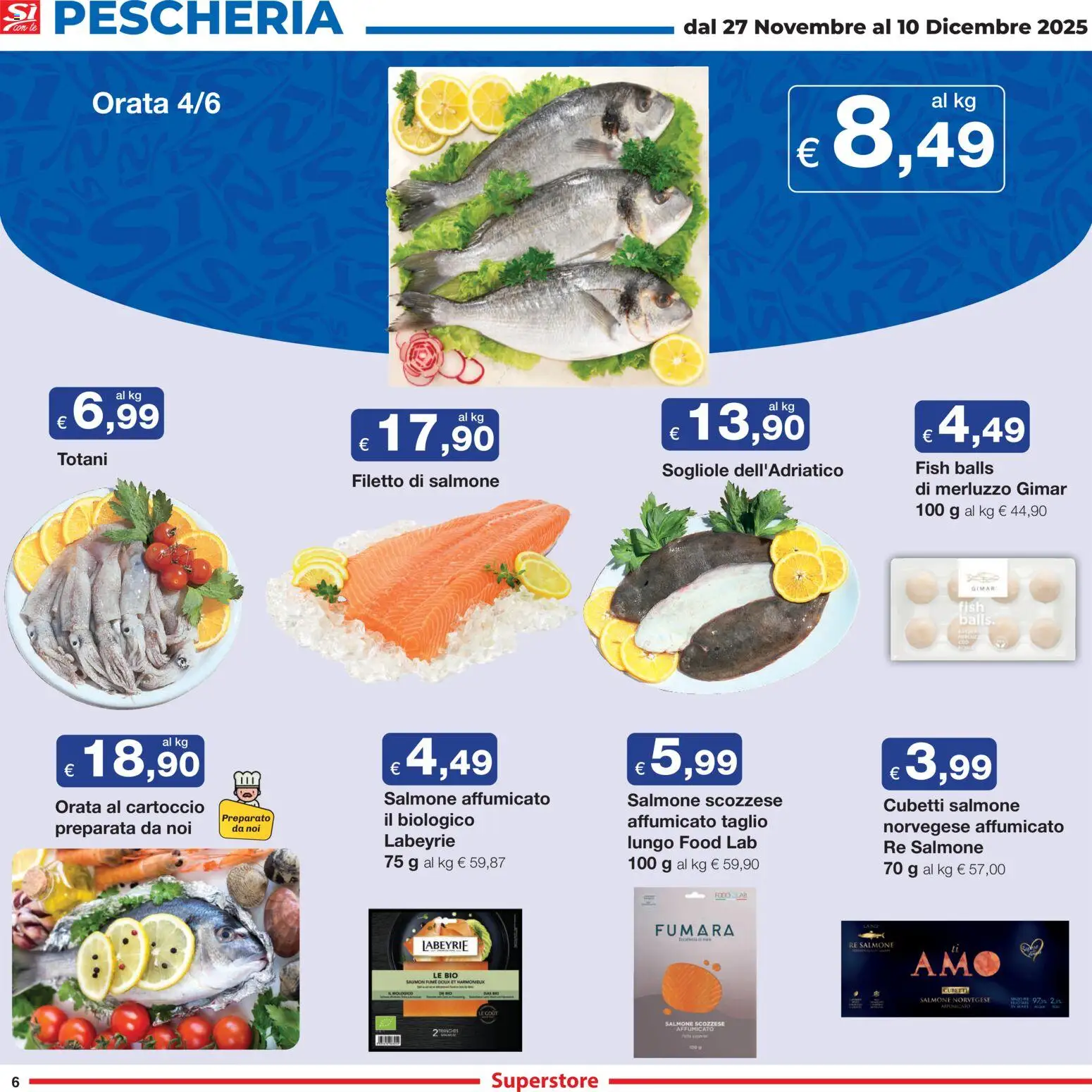 Volantino Sì con Te del 27.11.2025 | Pagina: 6 | Prodotti: Salmone affumicato, Salmone, Merluzzo, Orata