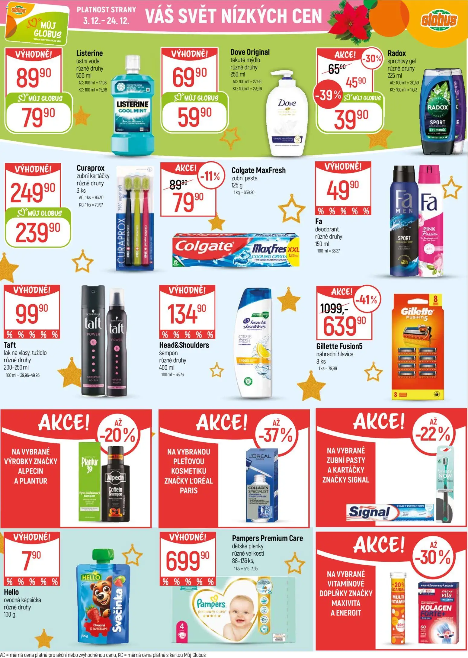 Globus leták - Praha-Štěrboholy  od 03.12.2025 | Strana: 40 | Produkty: Mýdlo, Zubní pasta, Listerine, Šampon