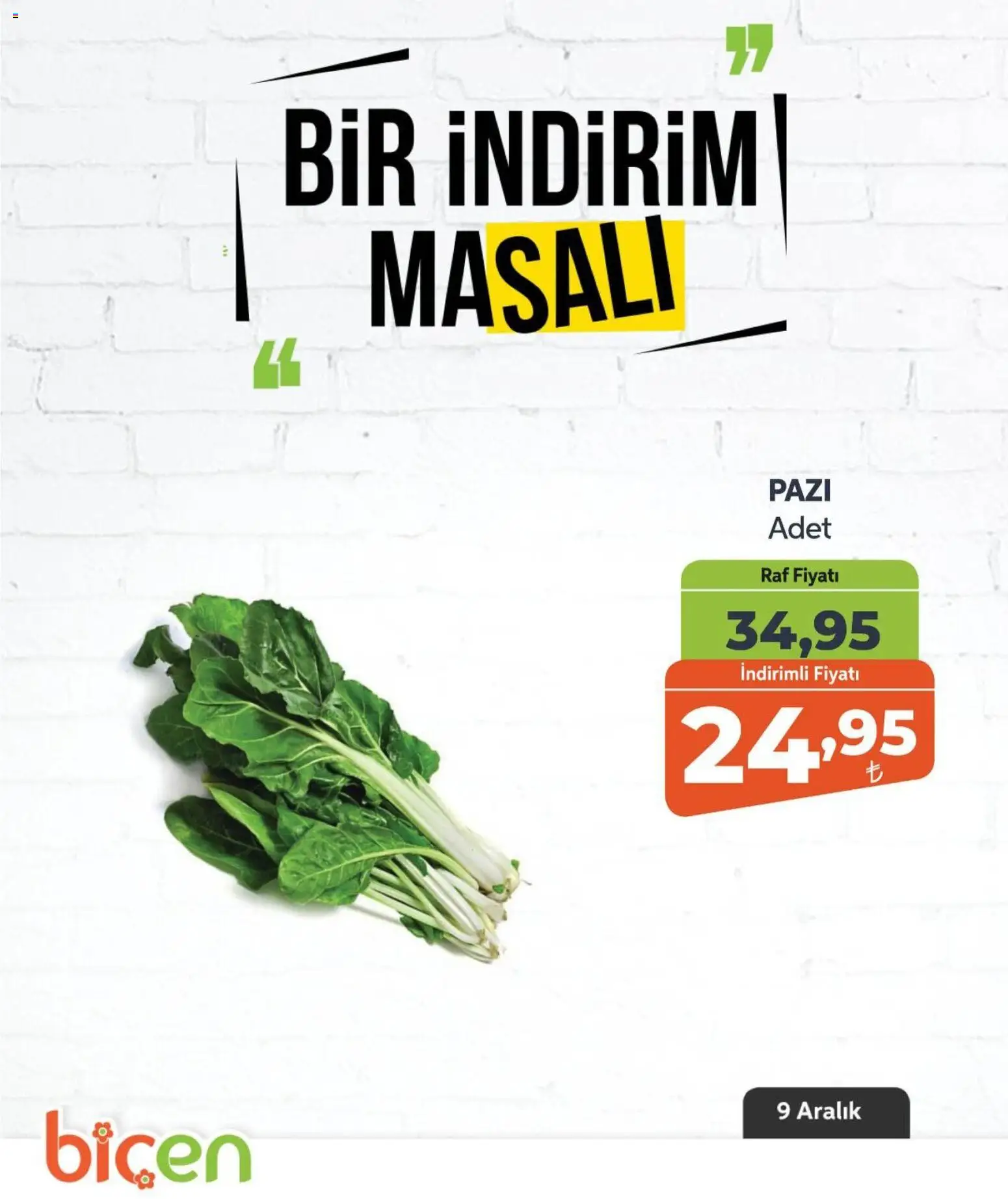 Biçen Market Bir İndirim MaSalı - sebze - 09.12.2025 tarihinden itibaren geçerlidir | Sayfa: 9 | Ürünler: Pazi, Raf