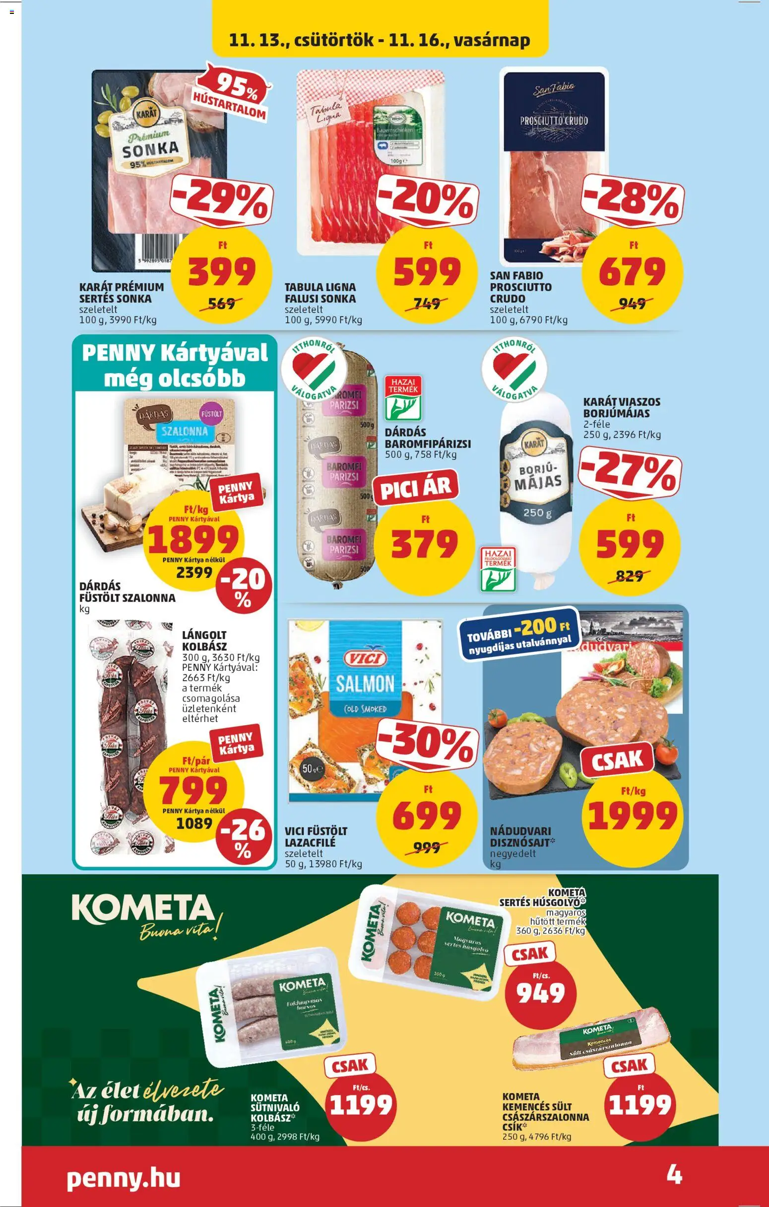 PENNY akciós ujság - amely érvényes a következő dátumtól: 13.11.2025 | Oldal: 6 | Termékek: Prosciutto crudo, Kolbász, Lazacfilé, Lángolt kolbász