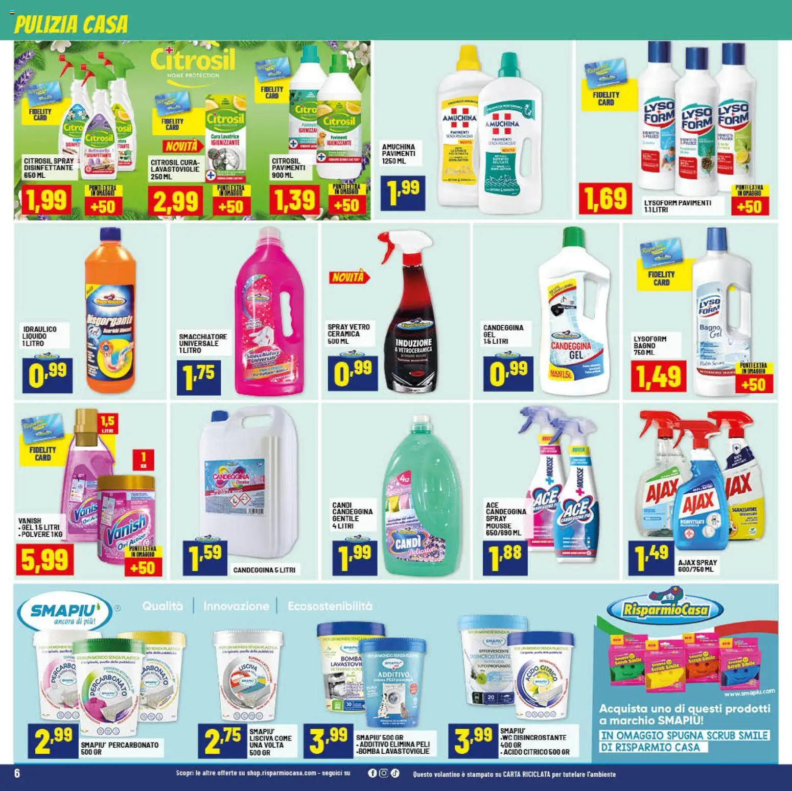 Volantino RisparmioCasa del 23.04.2026 | Pagina: 6 | Prodotti: Spray disinfettante, Smacchiatore, Scrub, Bagno