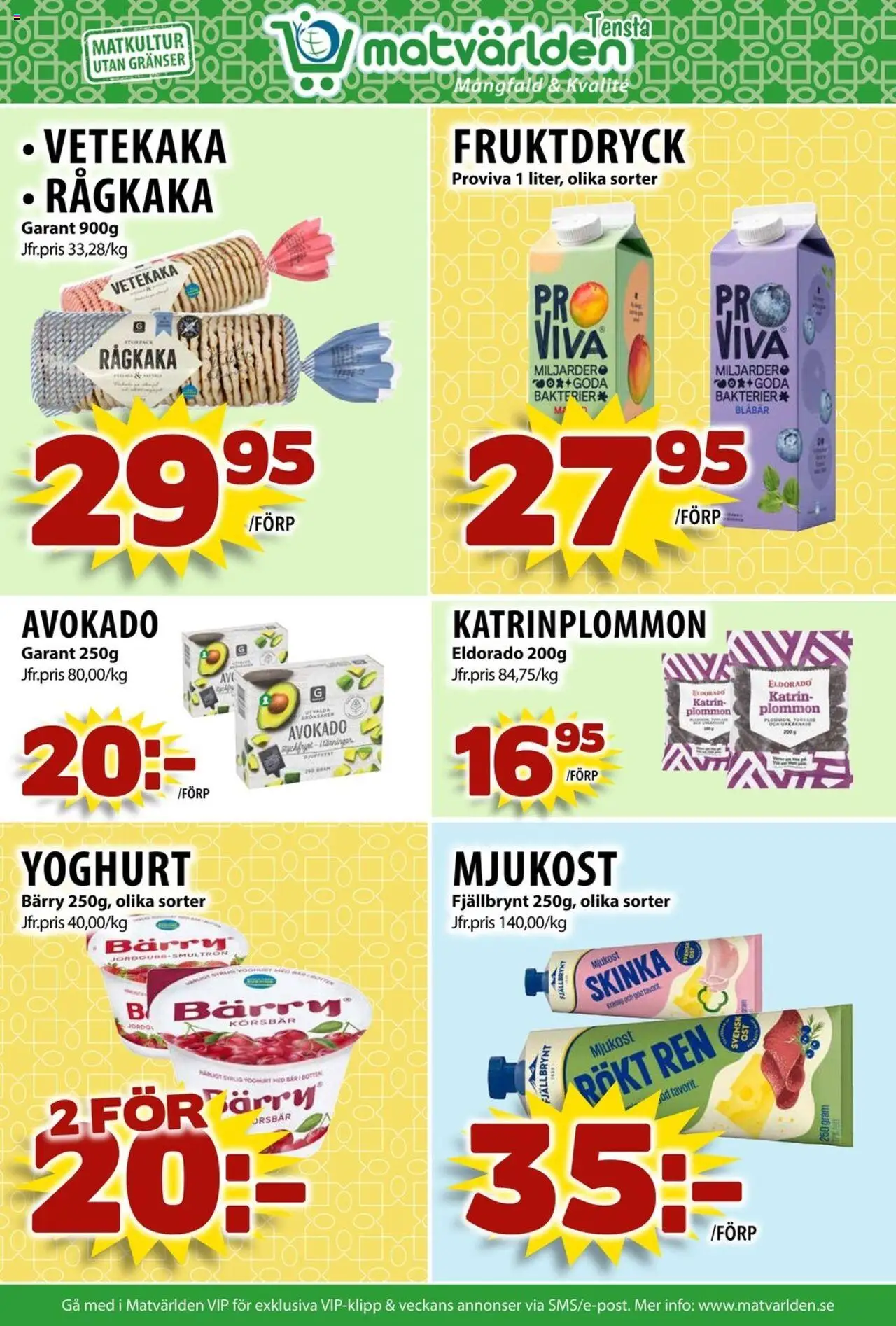 Matvärlden reklamblad aktuell från 28.07.2025 | Sida: 4 | Produkter: Yoghurt, Skinka, Mjukost, Blåbär