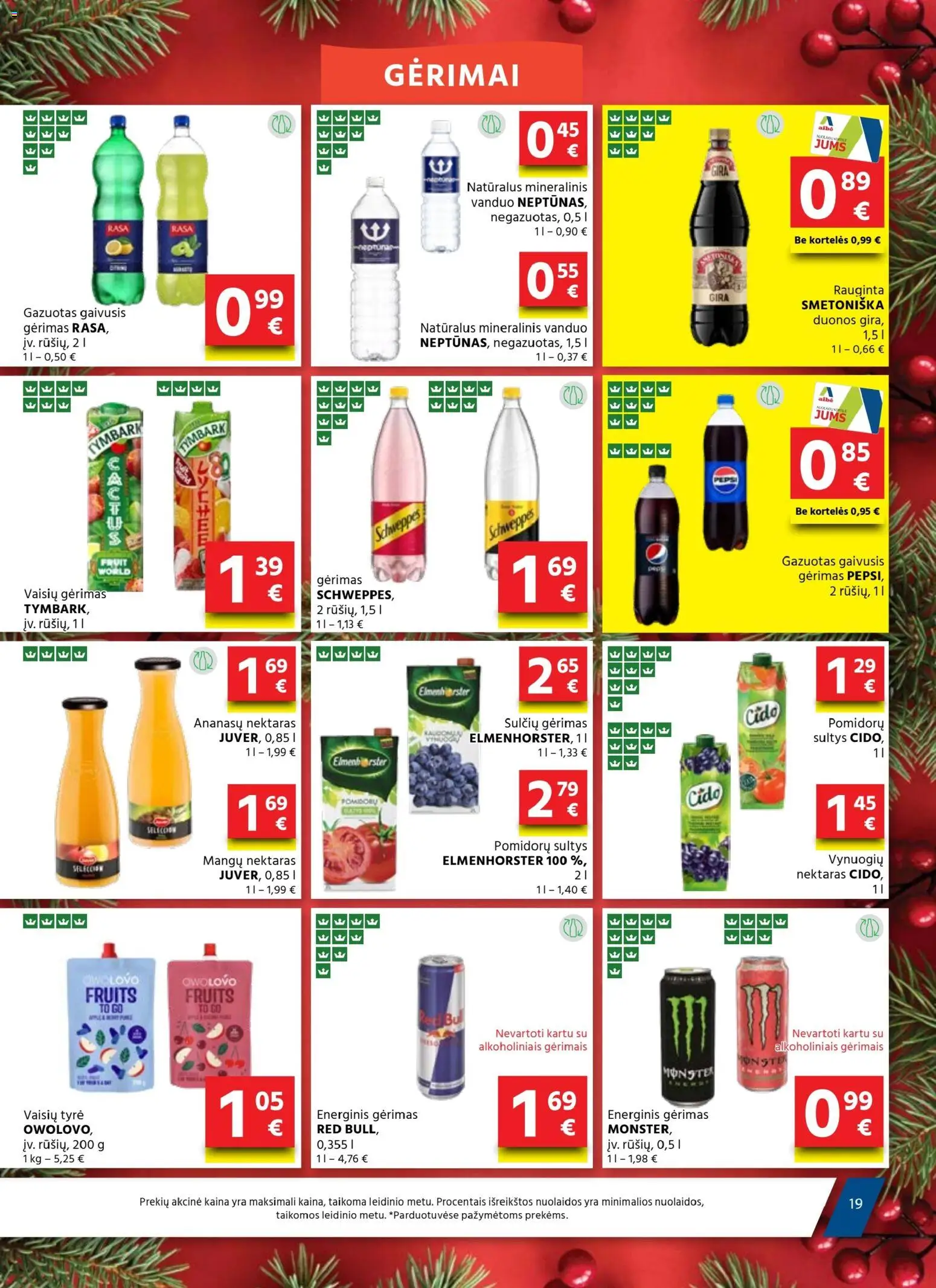 AIBE akcijos nuo 18.12.2025 | Puslapis: 19 | Prekių: Tyrė, Energinis gėrimas, Sultys, Mineralinis vanduo