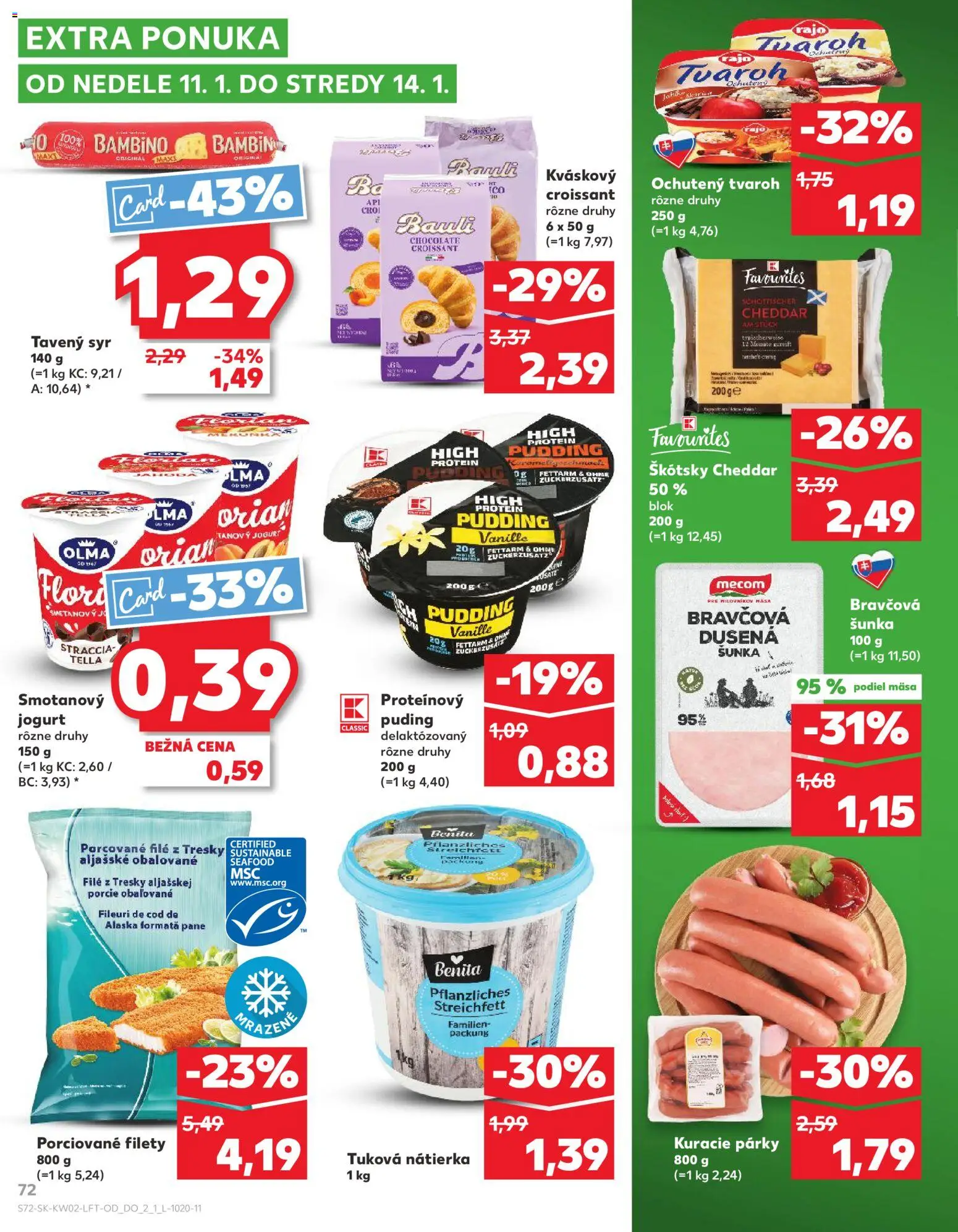 Nové Kaufland akcie – leták je platný od 08.01.2026 | Strana: 72 | Produkty: Šunka, Proteínový puding, Protein, Tvaroh
