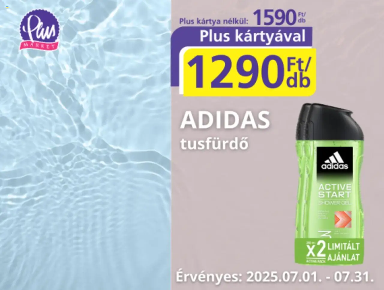 Plus Market akciós ujság - amely érvényes a következő dátumtól: 01.07.2025 | Oldal: 2 | Termékek: Tusfürdő