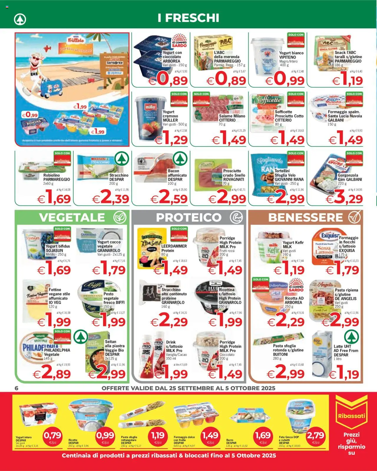 Volantino Despar del 25.09.2025 | Pagina: 6 | Prodotti: Prosciutto Cotto, Yogurt, Pasta sfoglia, Frutta
