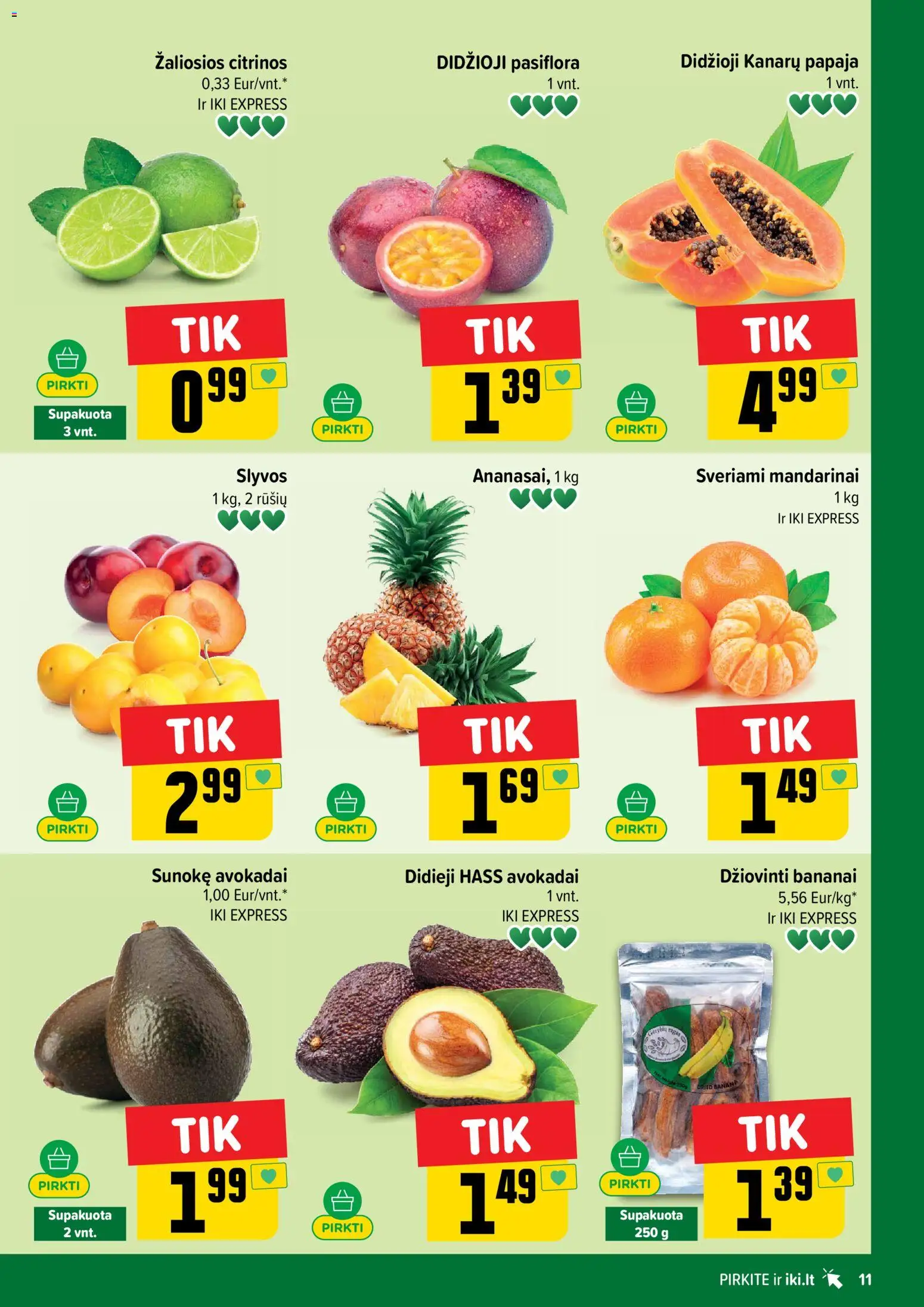 IKI akcijos nuo 13.04.2026 | Puslapis: 11 | Prekių: Avokadai, Bananai, Mandarinai
