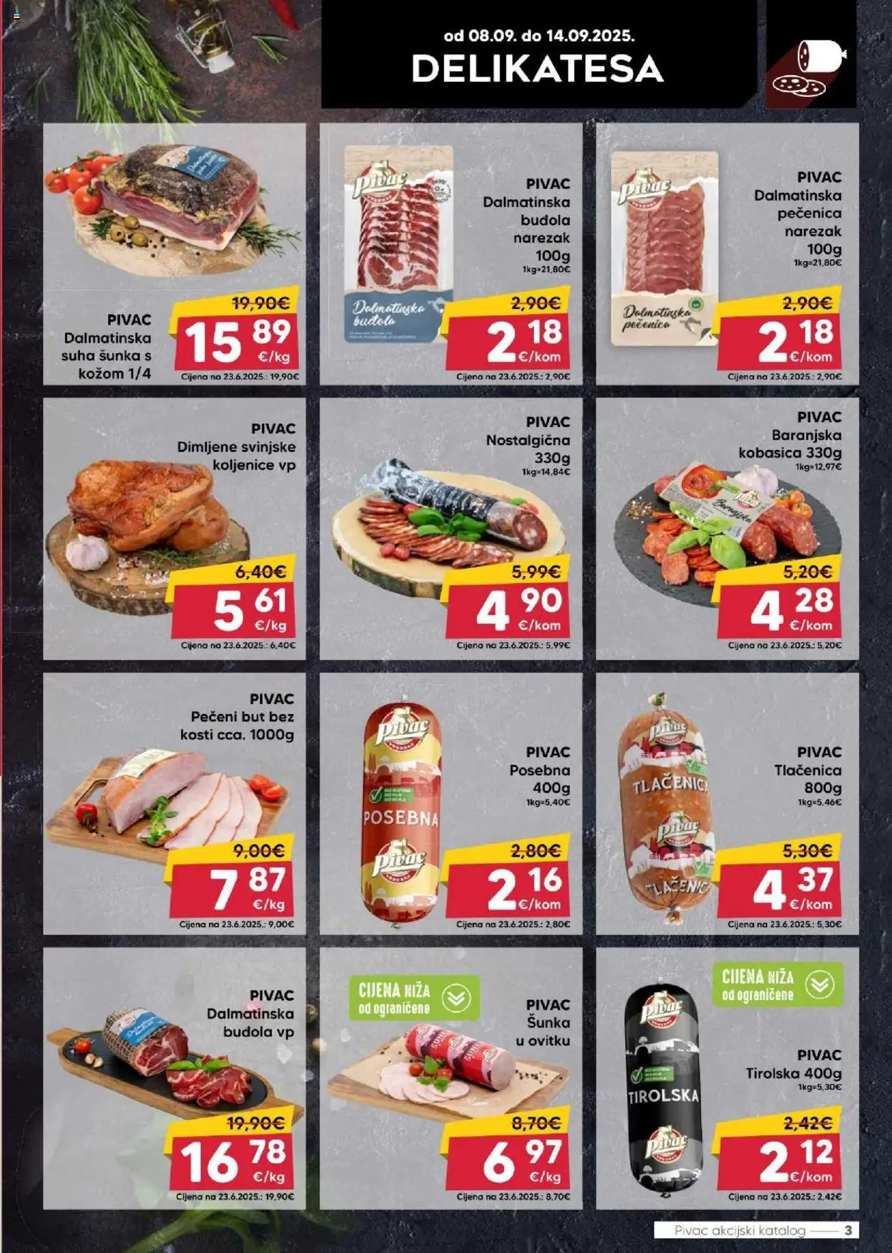 Pivac katalog | vrijedi od 08.09.2025 | Stranica: 3 | Proizvodi: Šunka, Narezak, Buđola, Kobasica