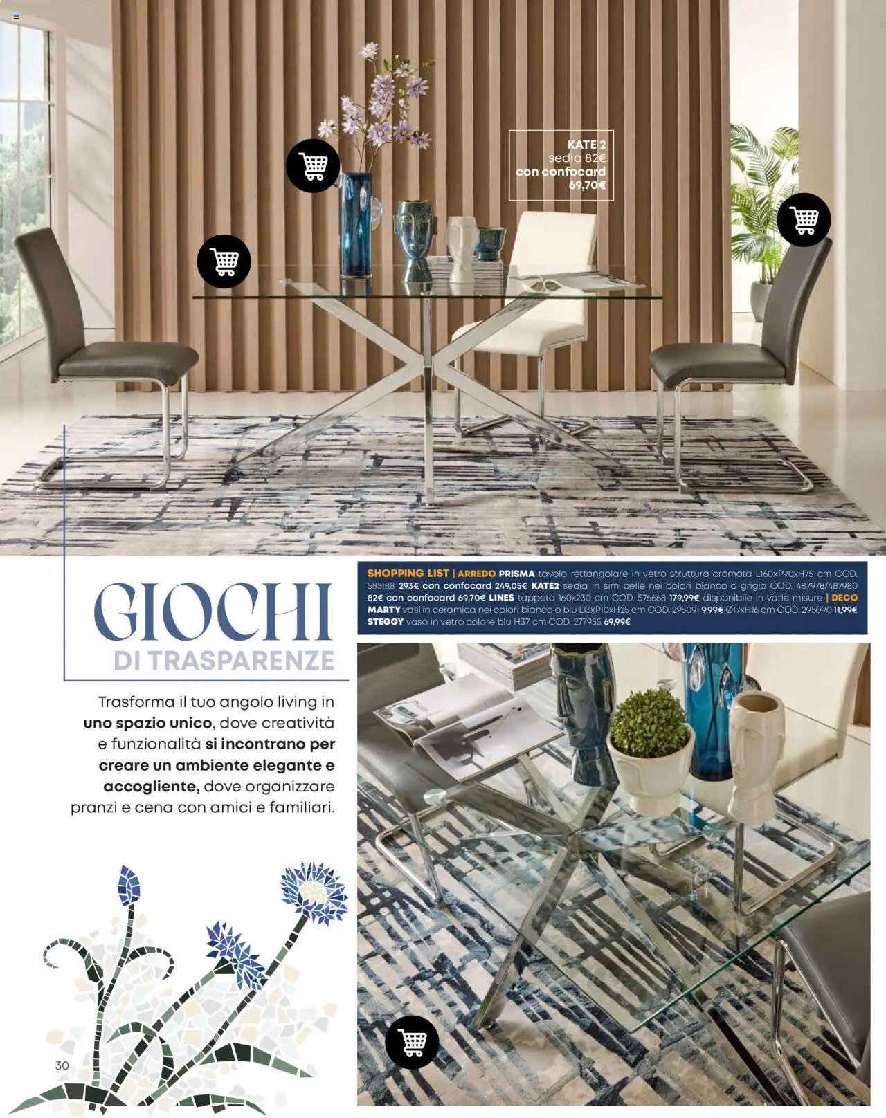 Volantino Conforama del 09.04.2025 | Pagina: 30 | Prodotti: Tavolo, Sedia, Tappeto, Vaso
