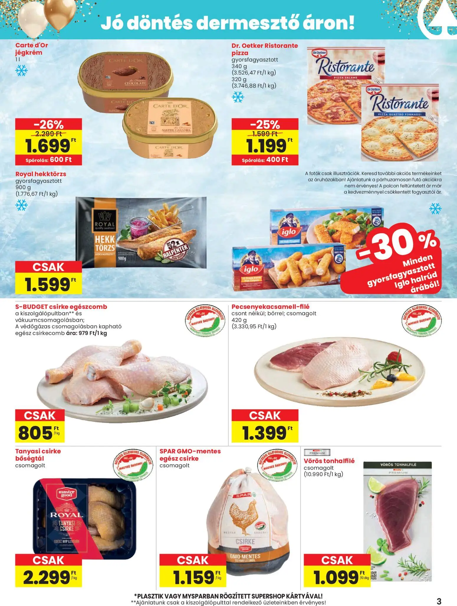 Spar akciós ujság - amely érvényes a következő dátumtól: 15.01.2026 | Oldal: 3 | Termékek: Egész csirke, Pizza, Jégkrém, Csirkecomb