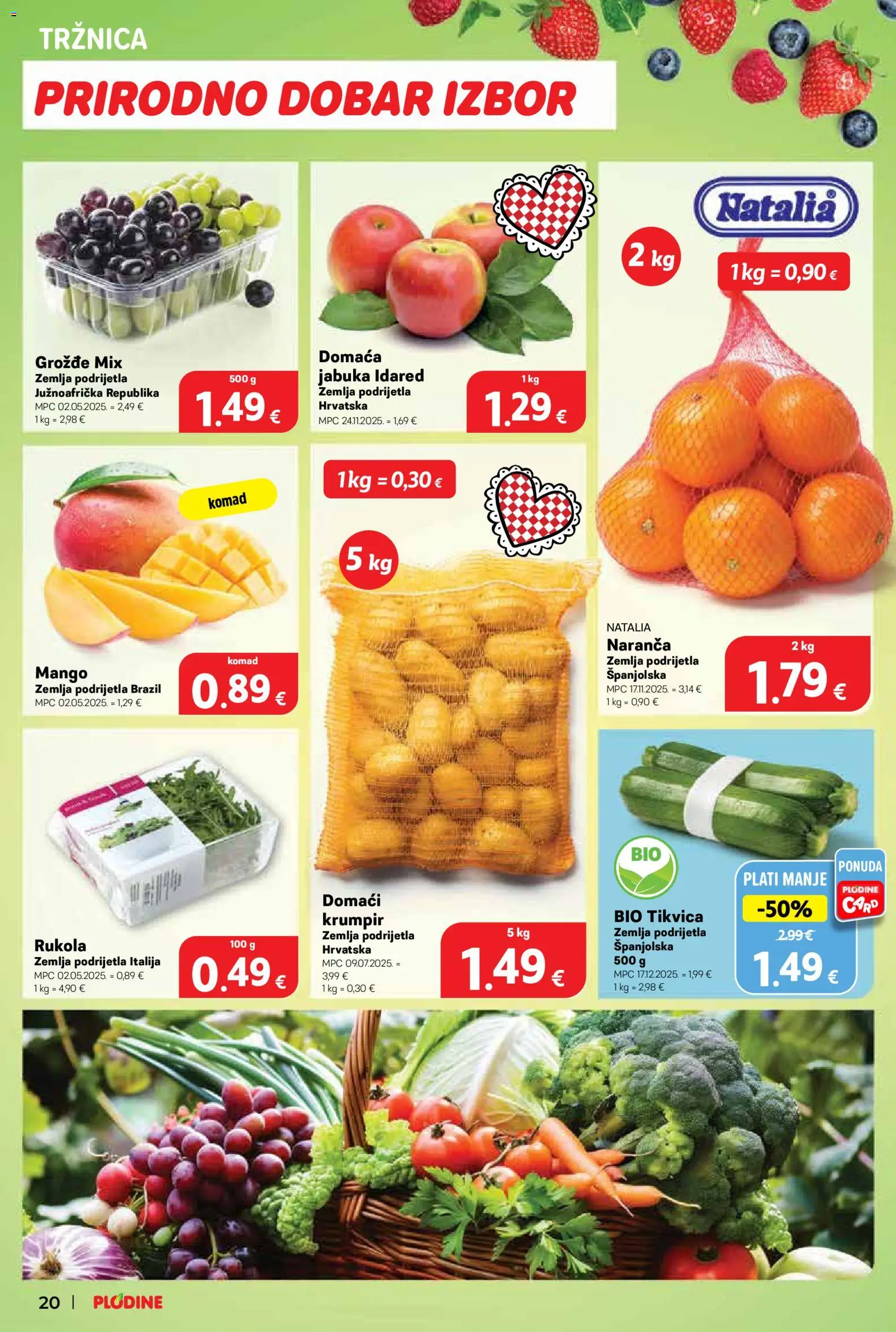Plodine katalog | vrijedi od 04.03.2026 | Stranica: 20 | Proizvodi: Krumpir, Mango, Grožđe, Jabuka