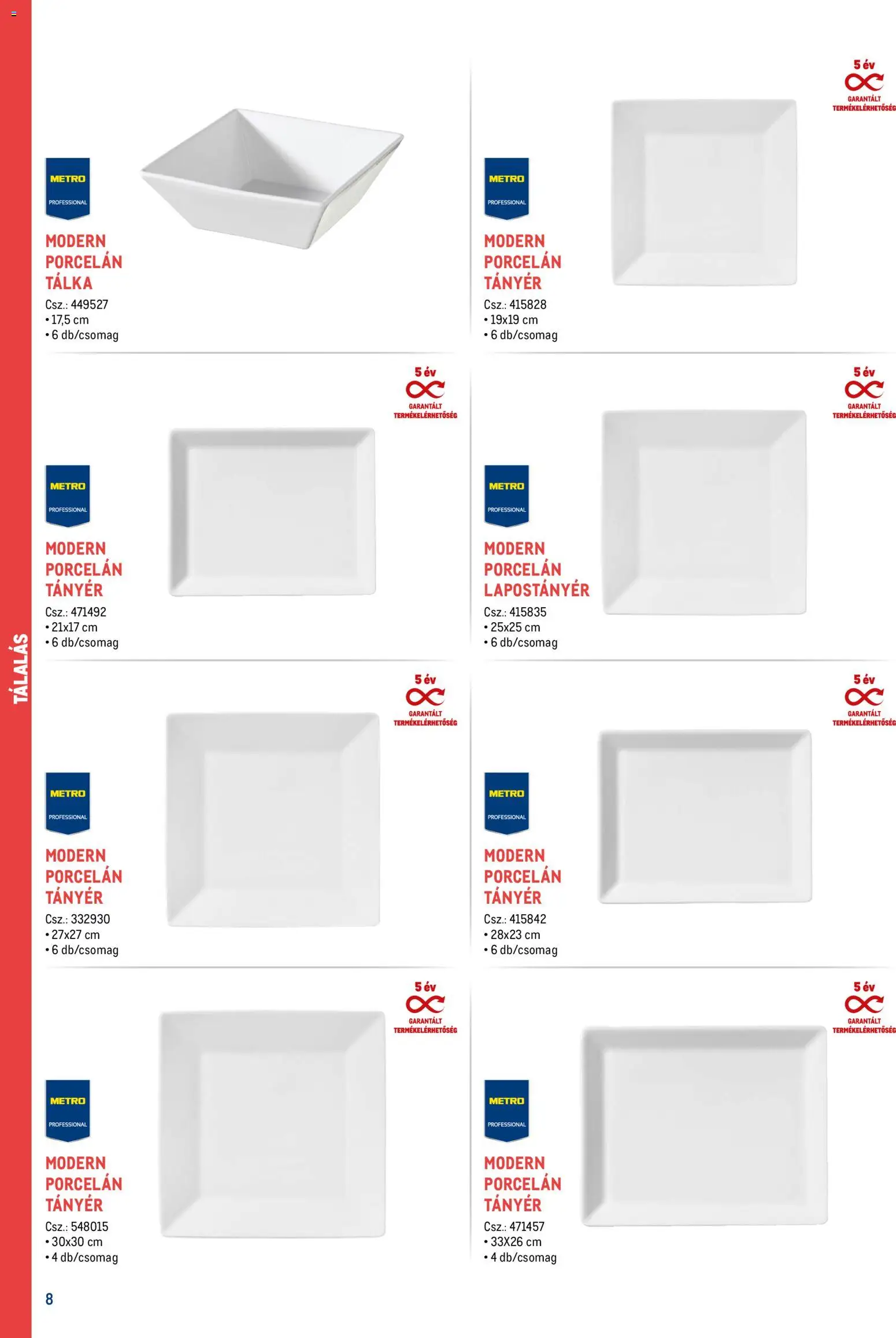Metro akciós ujság - amely érvényes a következő dátumtól: 18.02.2026 | Oldal: 8 | Termékek: Tányér