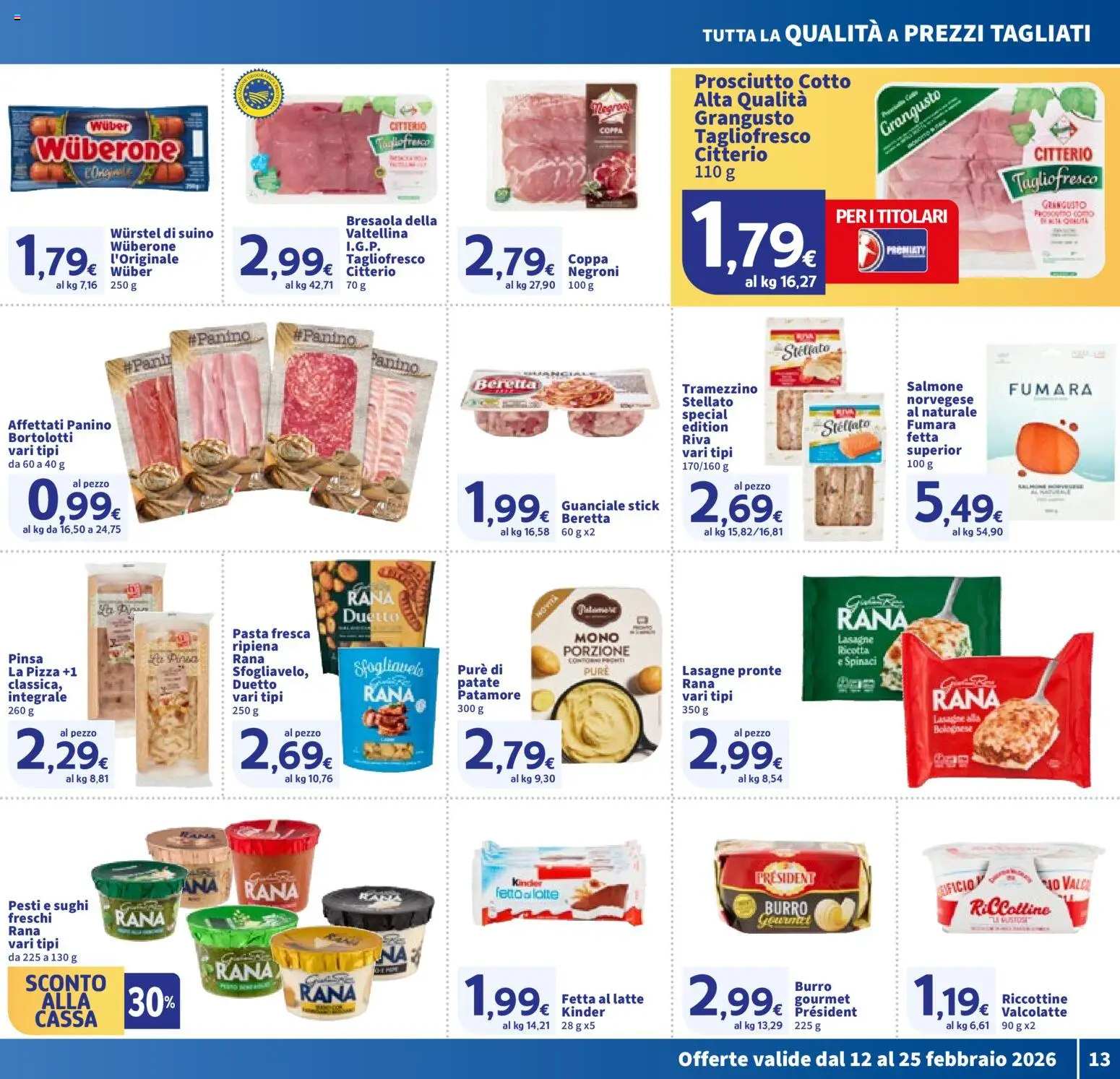Volantino SIGMA del 12.02.2026 | Pagina: 13 | Prodotti: Bresaola, Prosciutto, Wurstel, Tramezzino