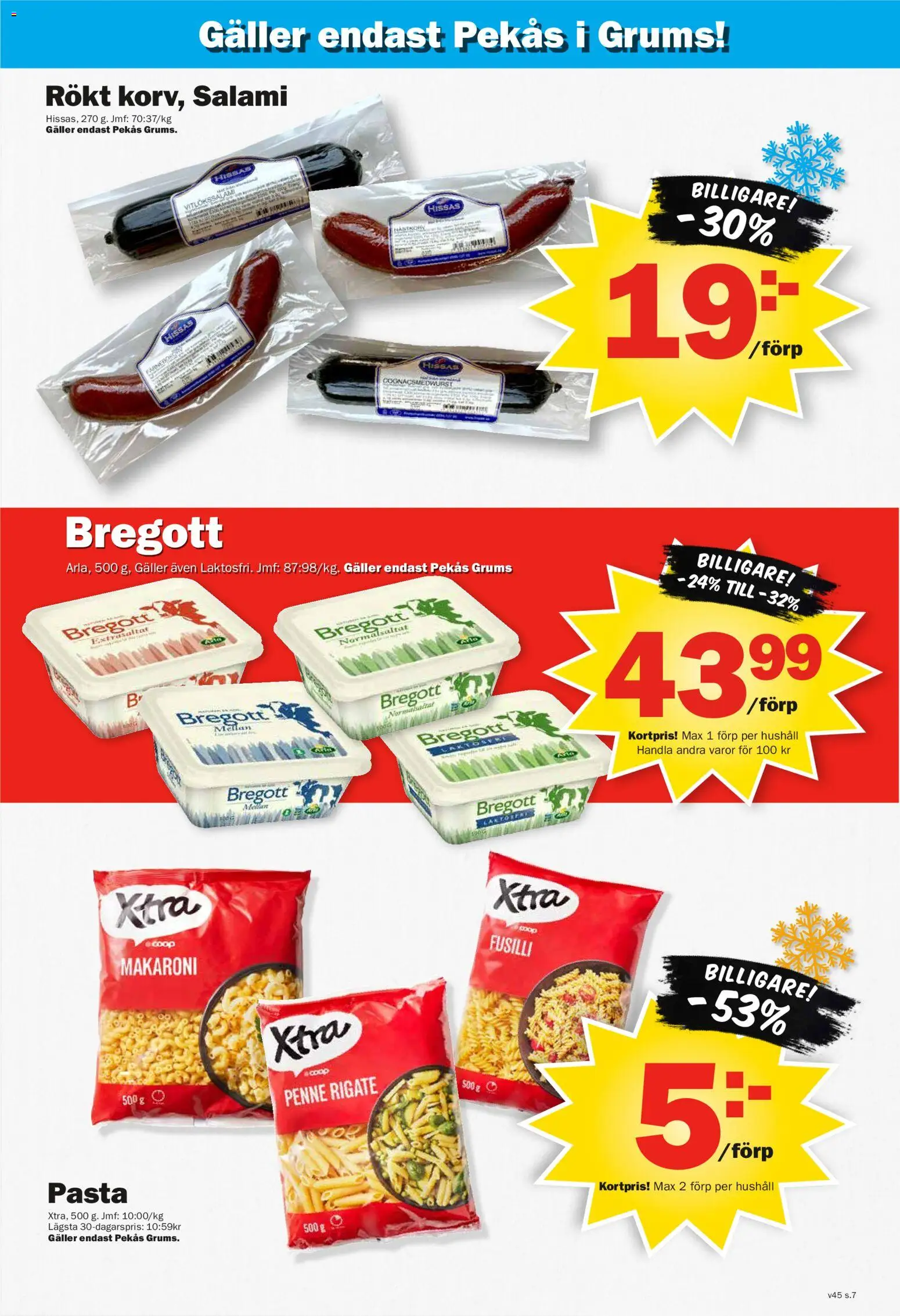 Pekås reklamblad aktuell från 03.11.2025 | Sida: 7 | Produkter: Galler, Bregott, Salami, Pasta