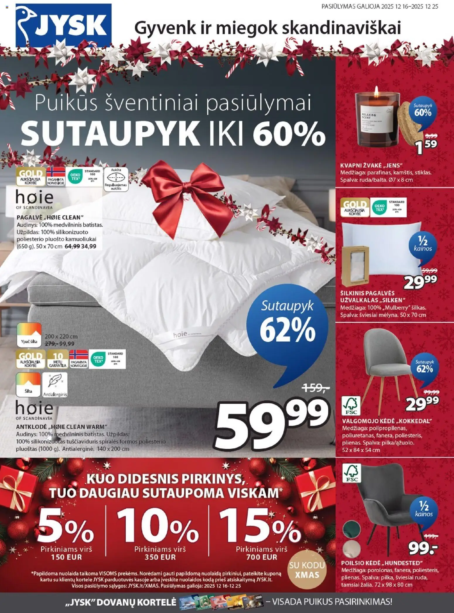 JYSK akcijos nuo 16.12.2025 | Puslapis: 1 | Prekių: Pagalvė, Antklodė, Kėdė, Užvalkalas