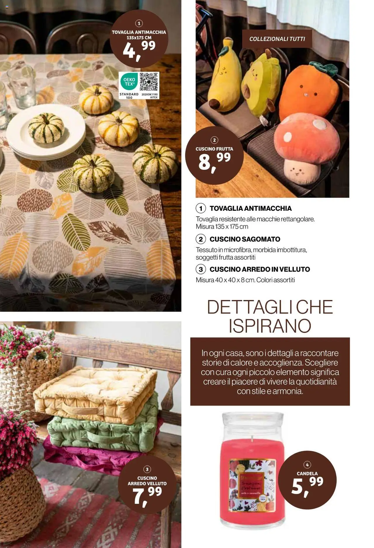 Volantino IN's del 15.10.2025 | Pagina: 8 | Prodotti: Frutta, Cuscino, Tovaglia, Candela