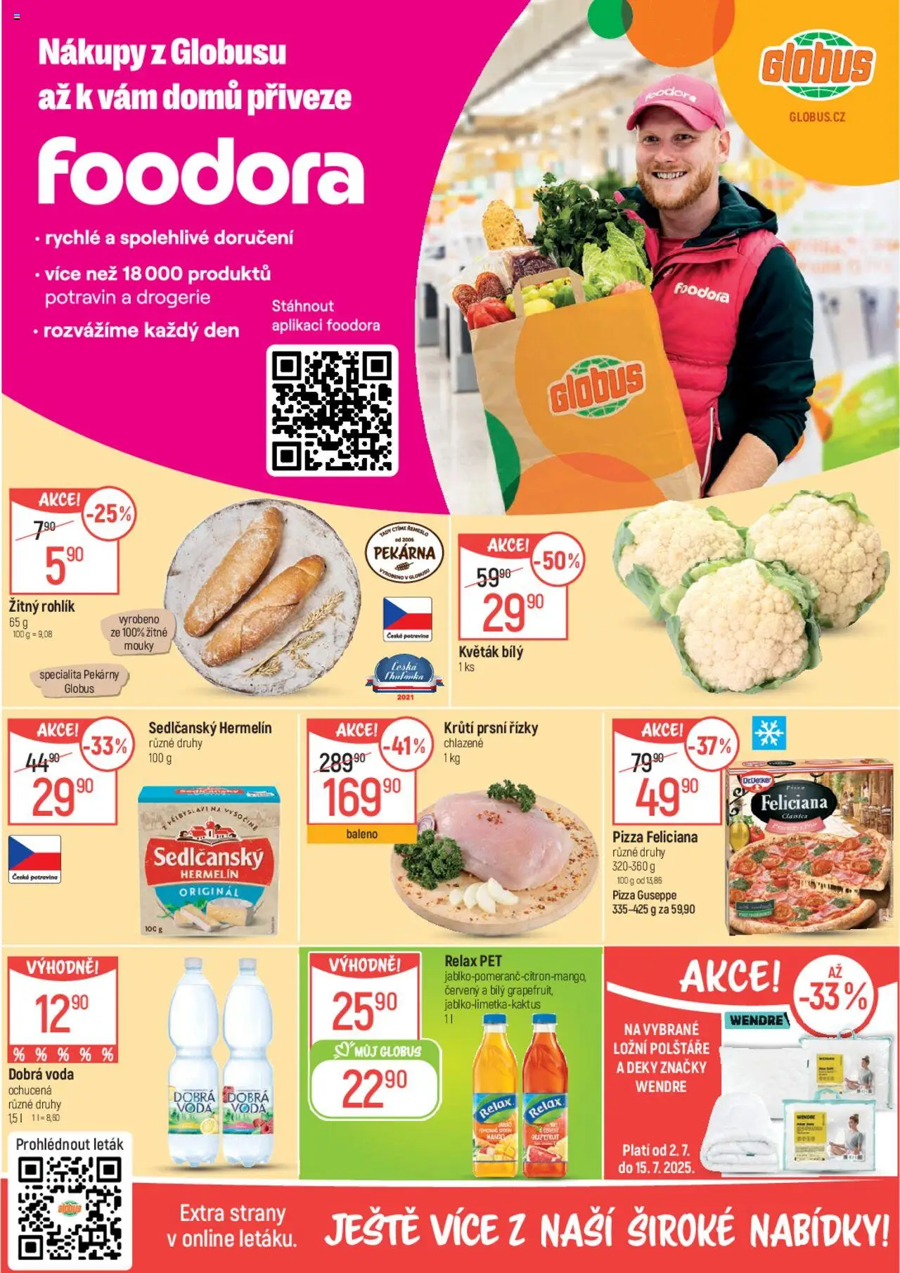 Globus leták od 02.07.2025 | Strana: 2 | Produkty: Dobrá voda, Voda, Žitný rohlík, Hermelín