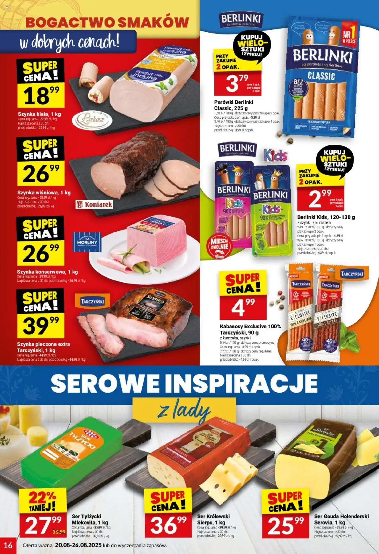 Twój Market Gazetka od 20.08.2025 | Strona: 16 | Produkty: Kabanosy, Parówki, Ser, Ser gouda