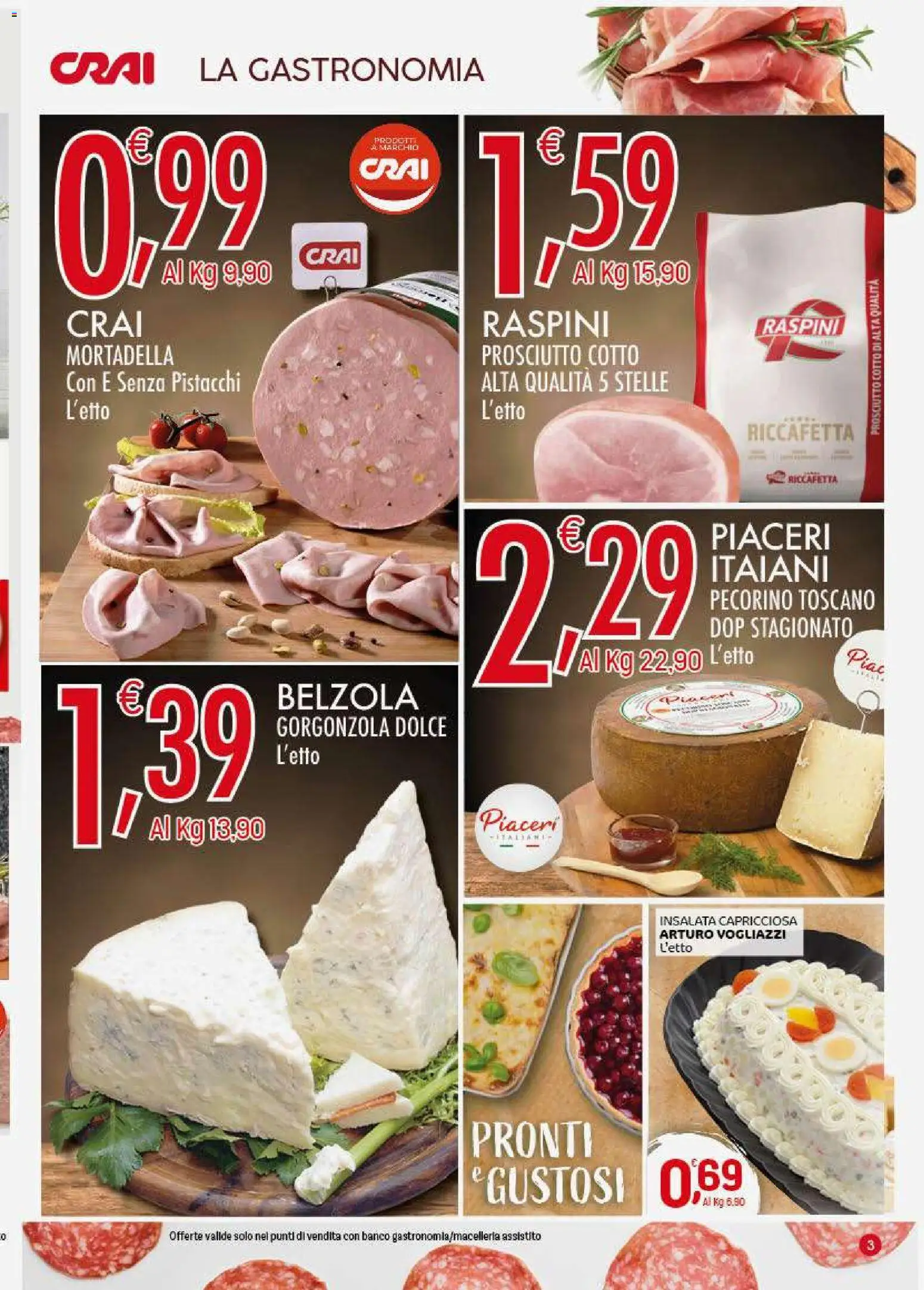 Volantino CRAI del 19.02.2026 | Pagina: 3 | Prodotti: Insalata, Prosciutto, Mortadella, Pistacchi