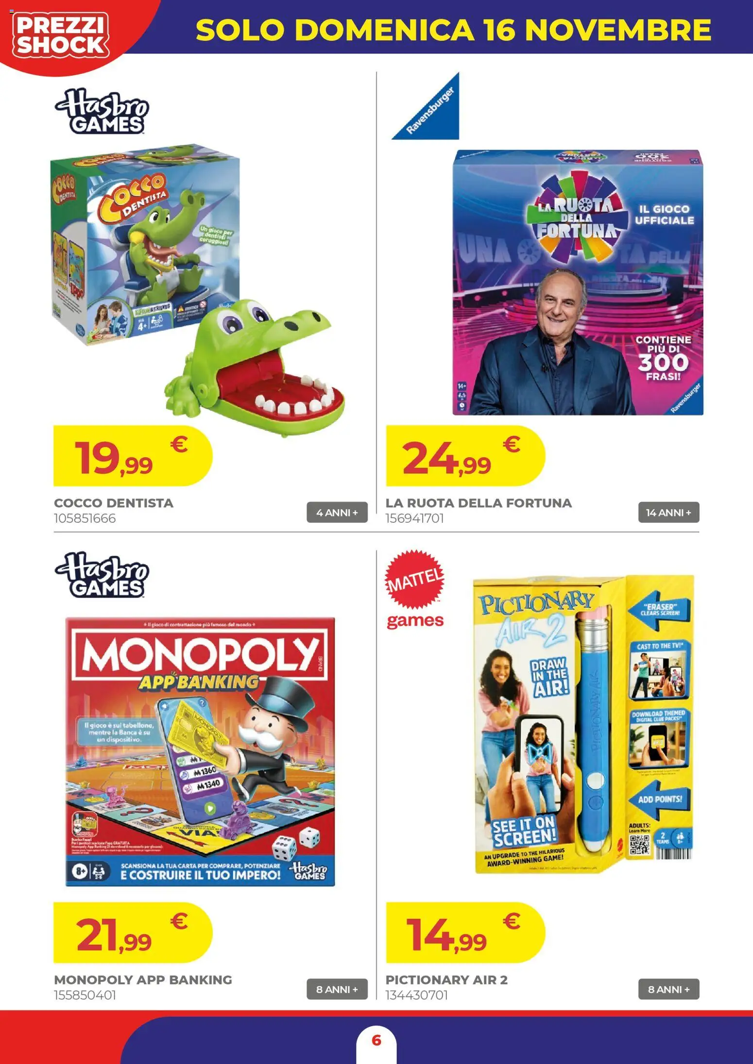 Volantino Toys Center del 16.11.2025 | Pagina: 6 | Prodotti: The, Cocco, Gioco