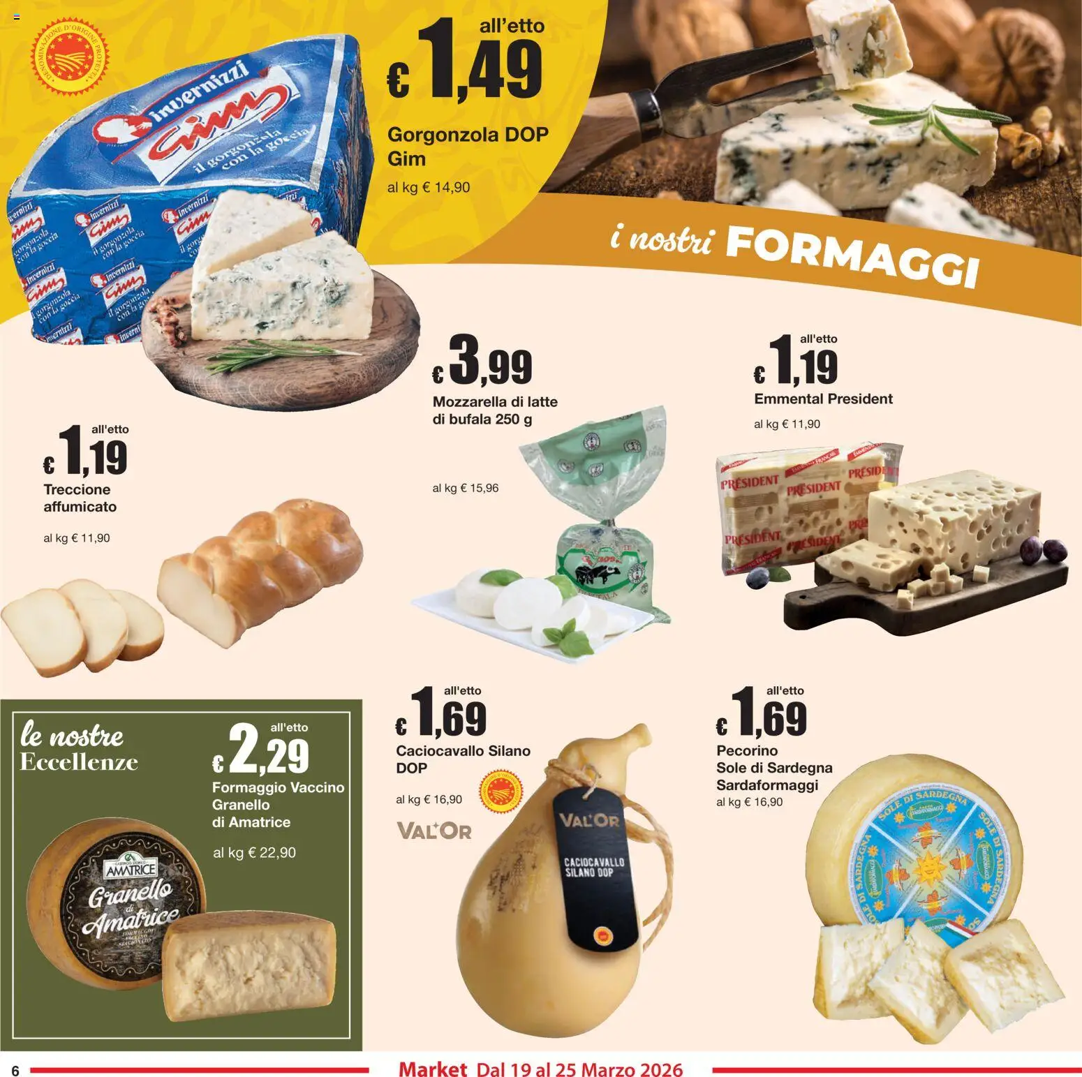 Volantino Sì con Te del 19.03.2026 | Pagina: 6 | Prodotti: Mozzarella, Latte, Gorgonzola, Emmental