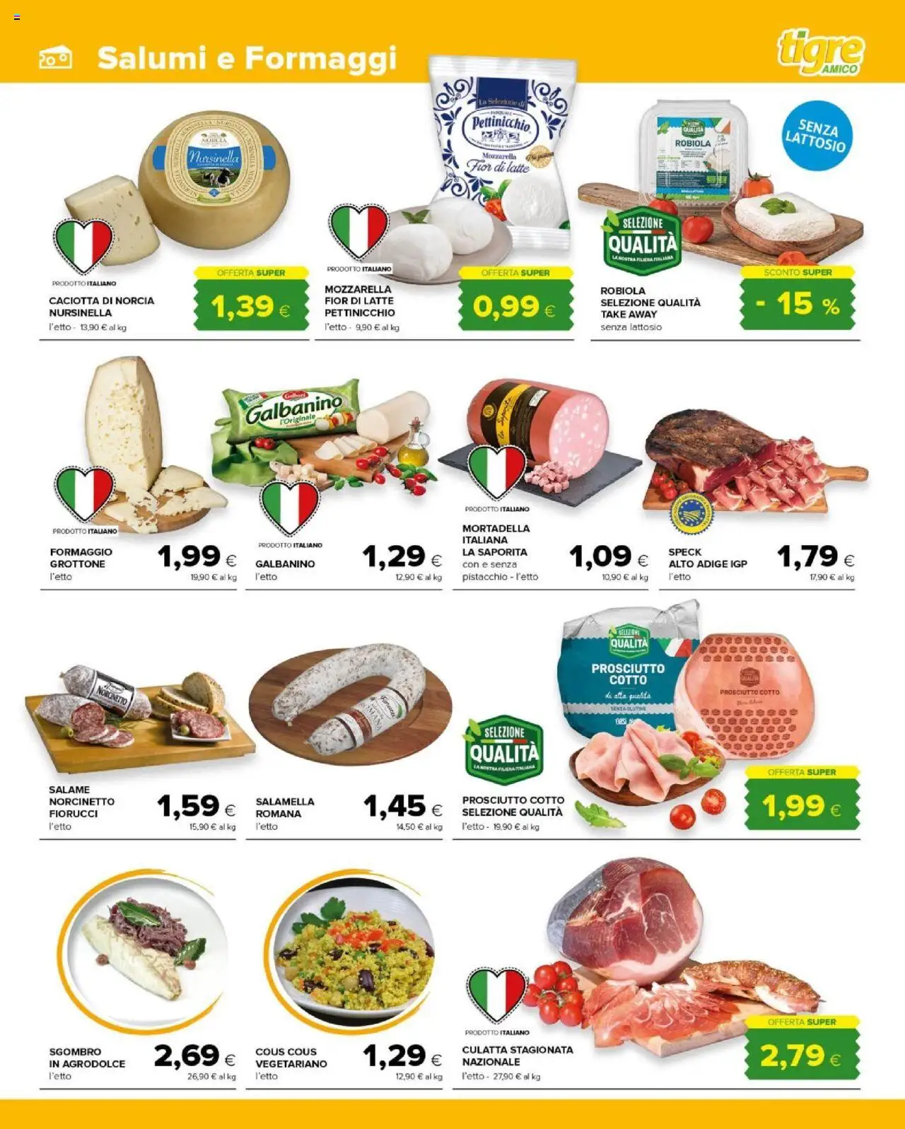 Volantino Tigre del 24.07.2025 | Pagina: 3 | Prodotti: Salame, Latte, Prosciutto, Robiola