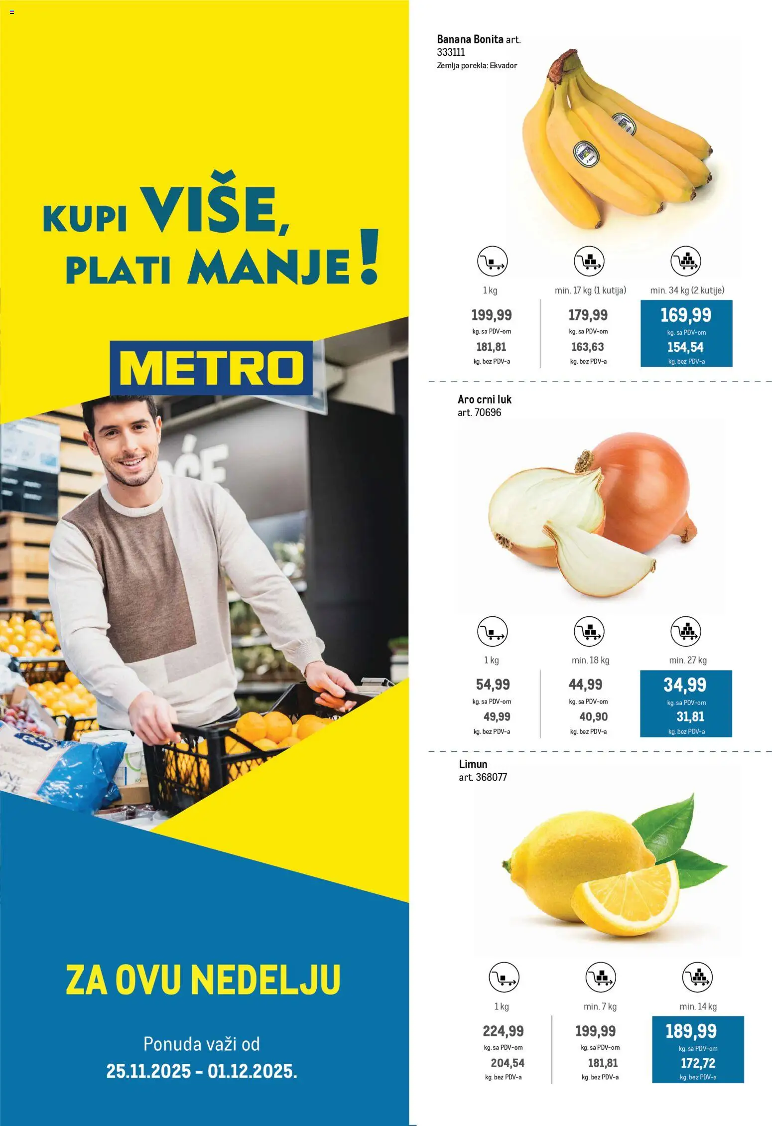 Metro katalog - važi od 25.11.2025 | Strana: 1 | Proizvode: Zemlja, Kutija, Crni luk, Limun