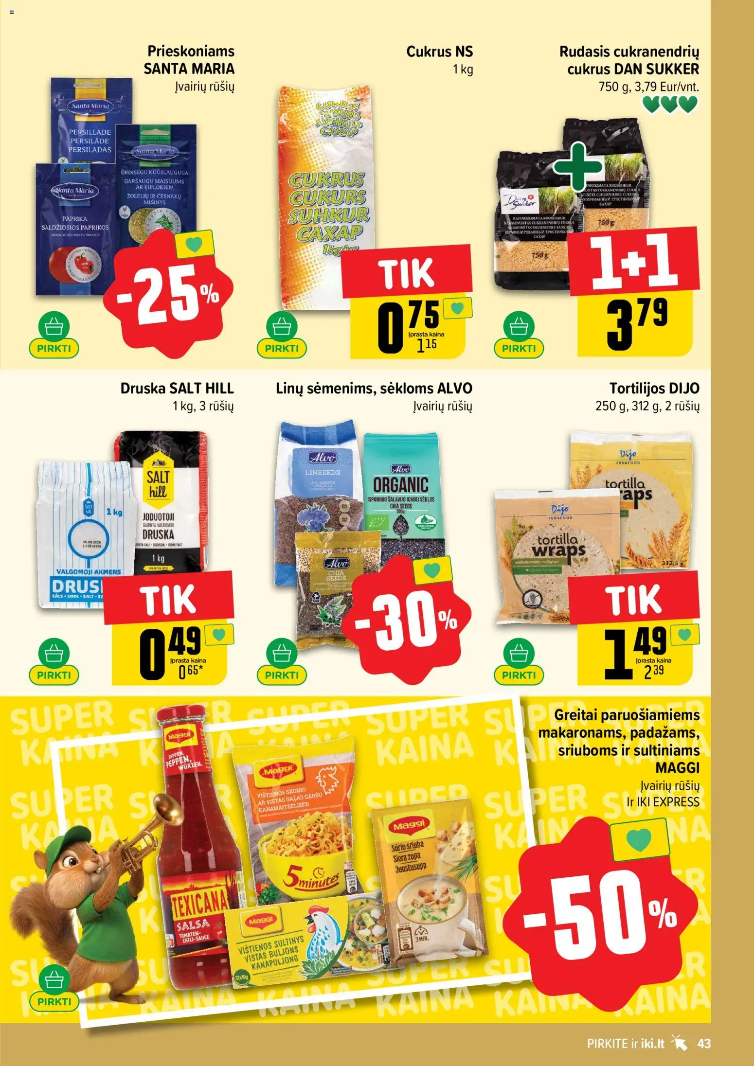 IKI akcijos nuo 06.04.2026 | Puslapis: 43 | Prekių: Vištienos, Sėklos, Cukrus, Druska