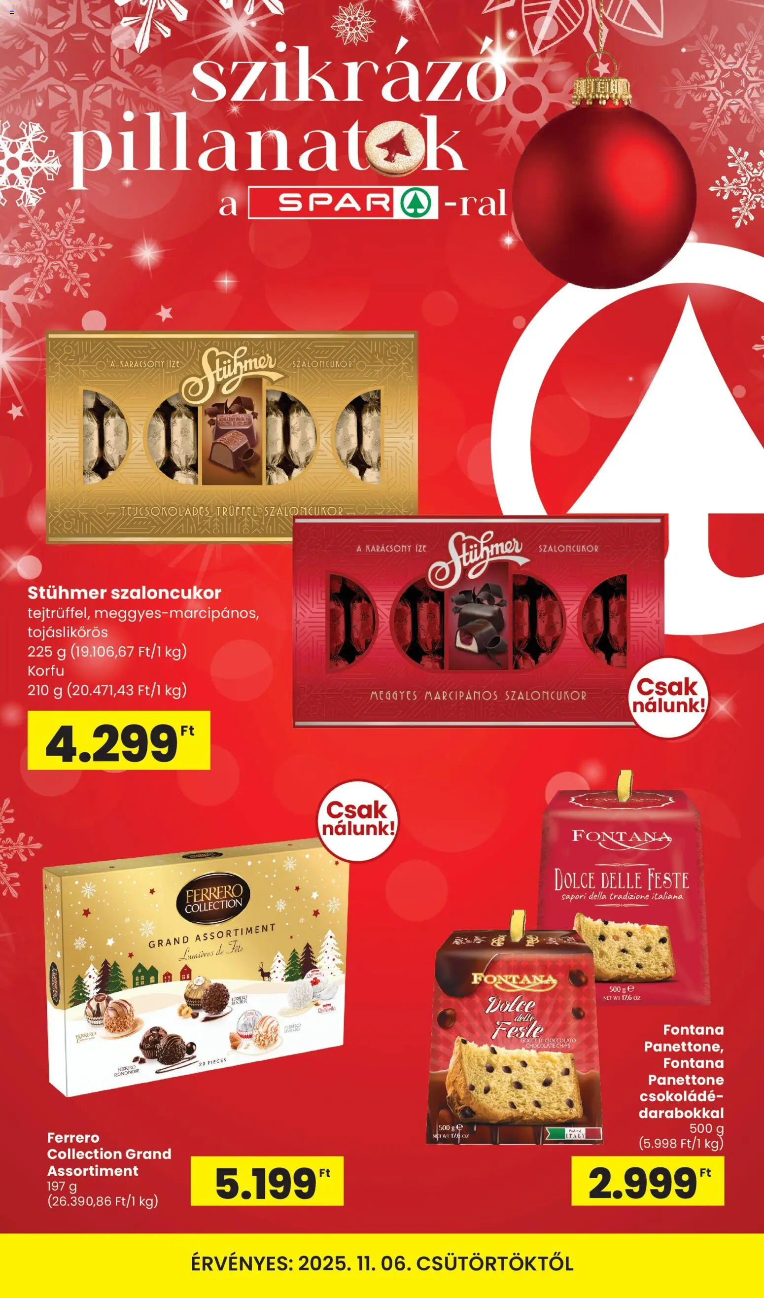 Spar akciós ujság - amely érvényes a következő dátumtól: 06.11.2025 | Oldal: 1 | Termékek: Chips, Szaloncukor, Panettone, Csokoládé