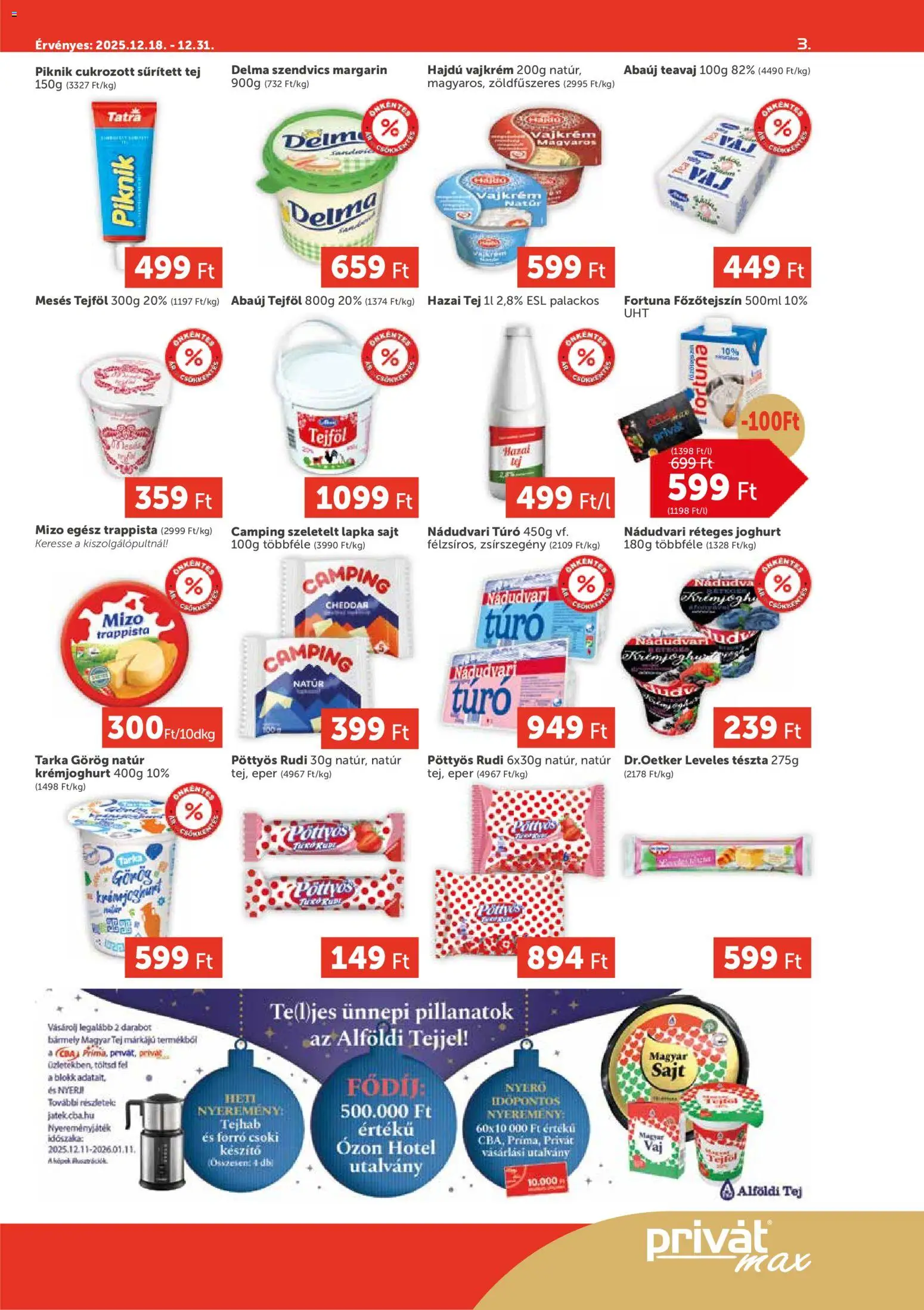 PRIVÁT akciós ujság - amely érvényes a következő dátumtól: 18.12.2025 | Oldal: 3 | Termékek: Sűrített tej, Margarin, Leveles tészta, Sajt