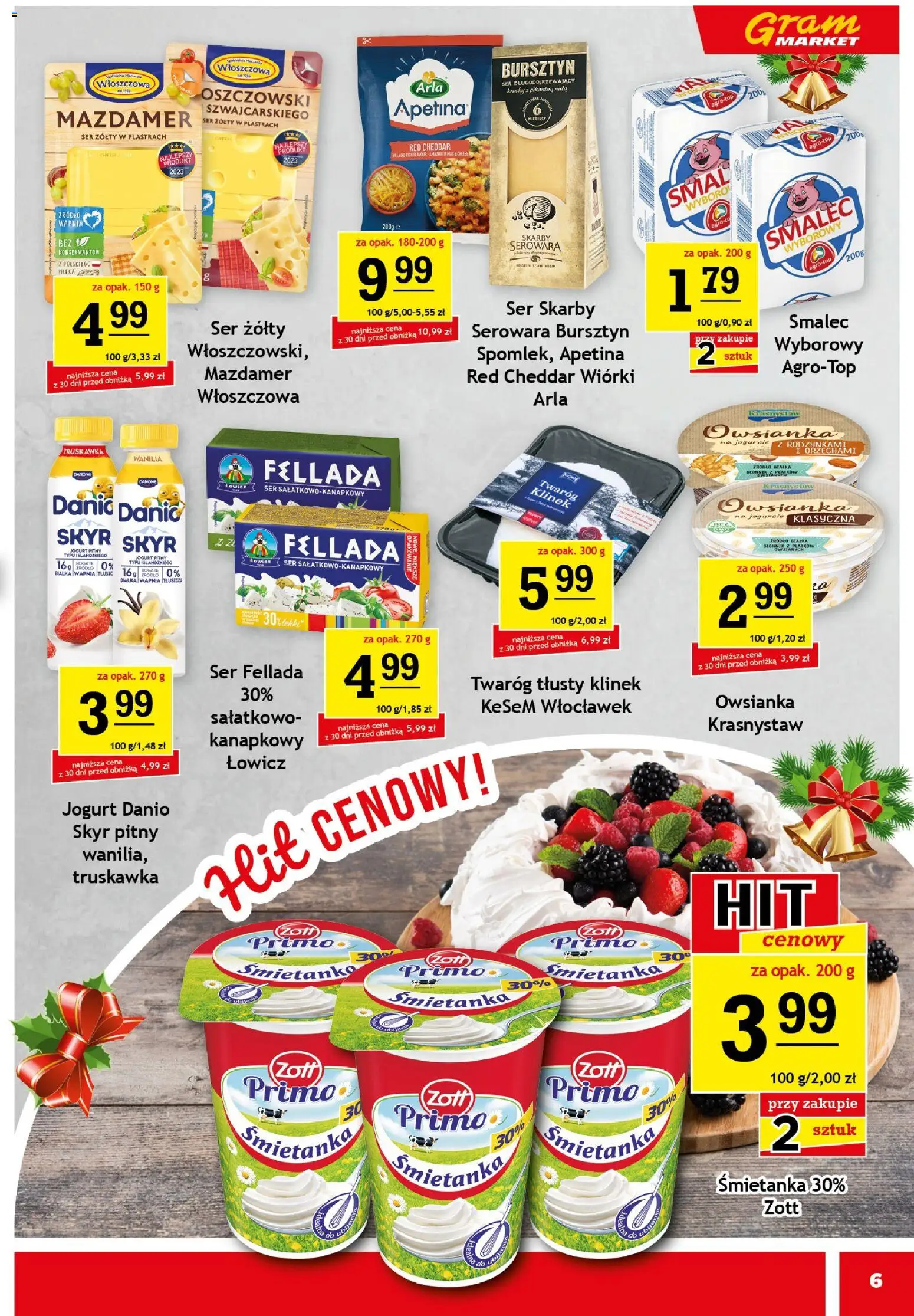 Gram Market Gazetka od 03.12.2025 | Strona: 6 | Produkty: Twaróg tłusty, Owsianka, Ser, Cheddar