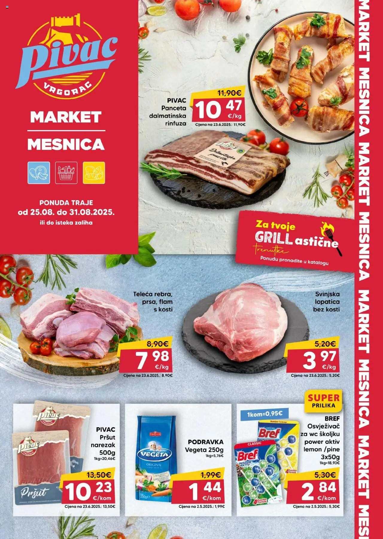 Pivac katalog | vrijedi od 25.08.2025 | Stranica: 1 | Proizvodi: Pršut, Narezak, Lopatica, Panceta